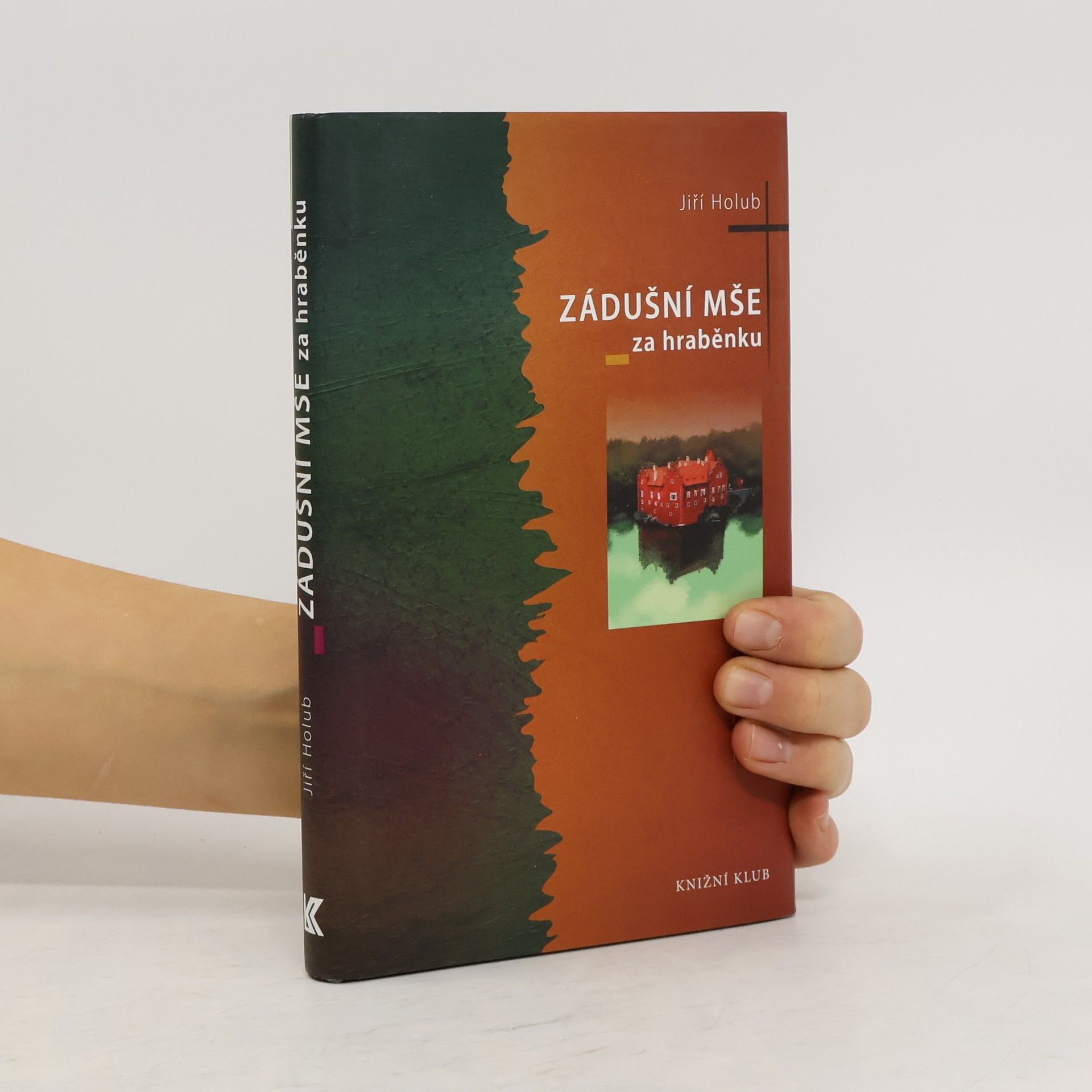 Jiří Holub Zádušní mše za hraběnku