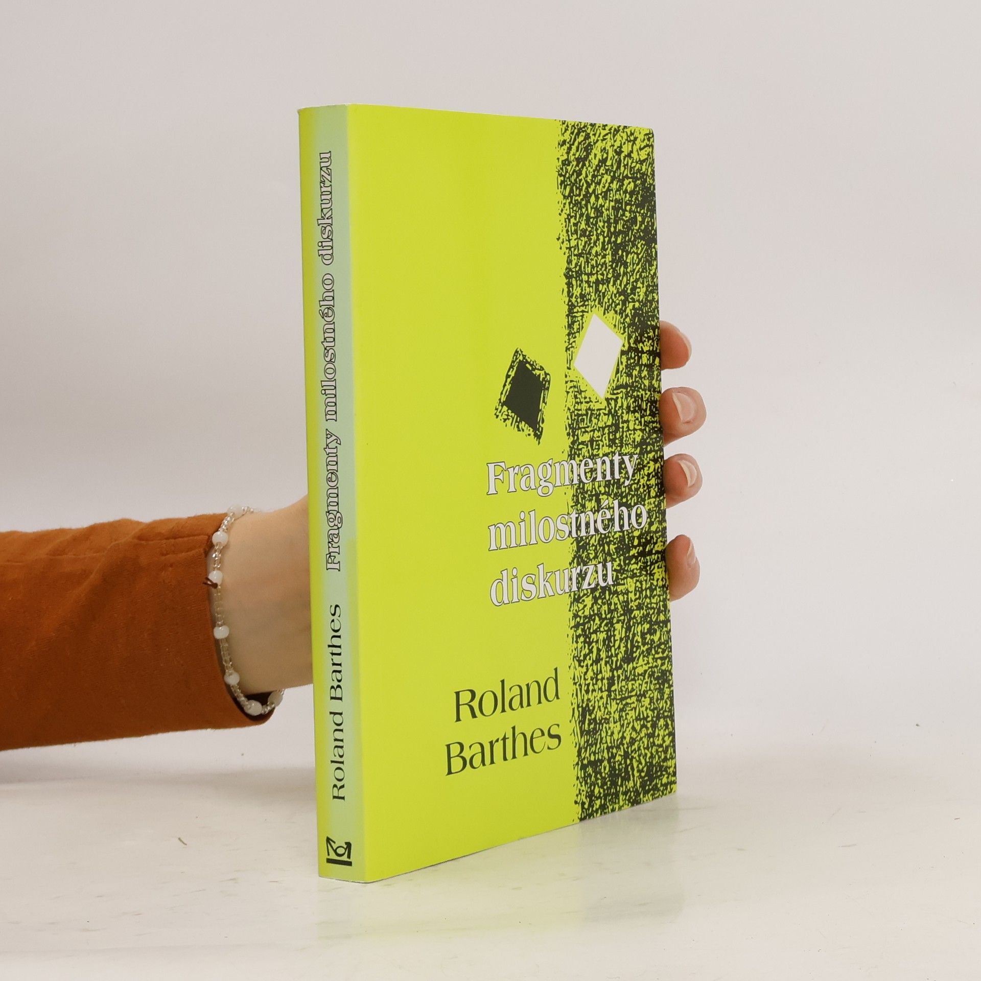 Roland Barthes Fragmenty milostného diskurzu