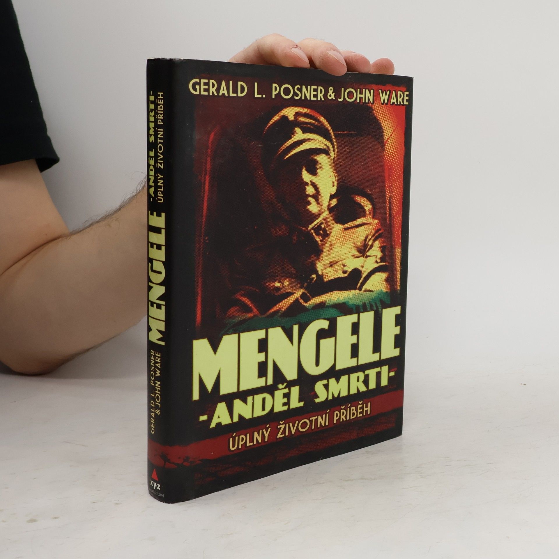Gerald Posner Mengele - anděl smrti