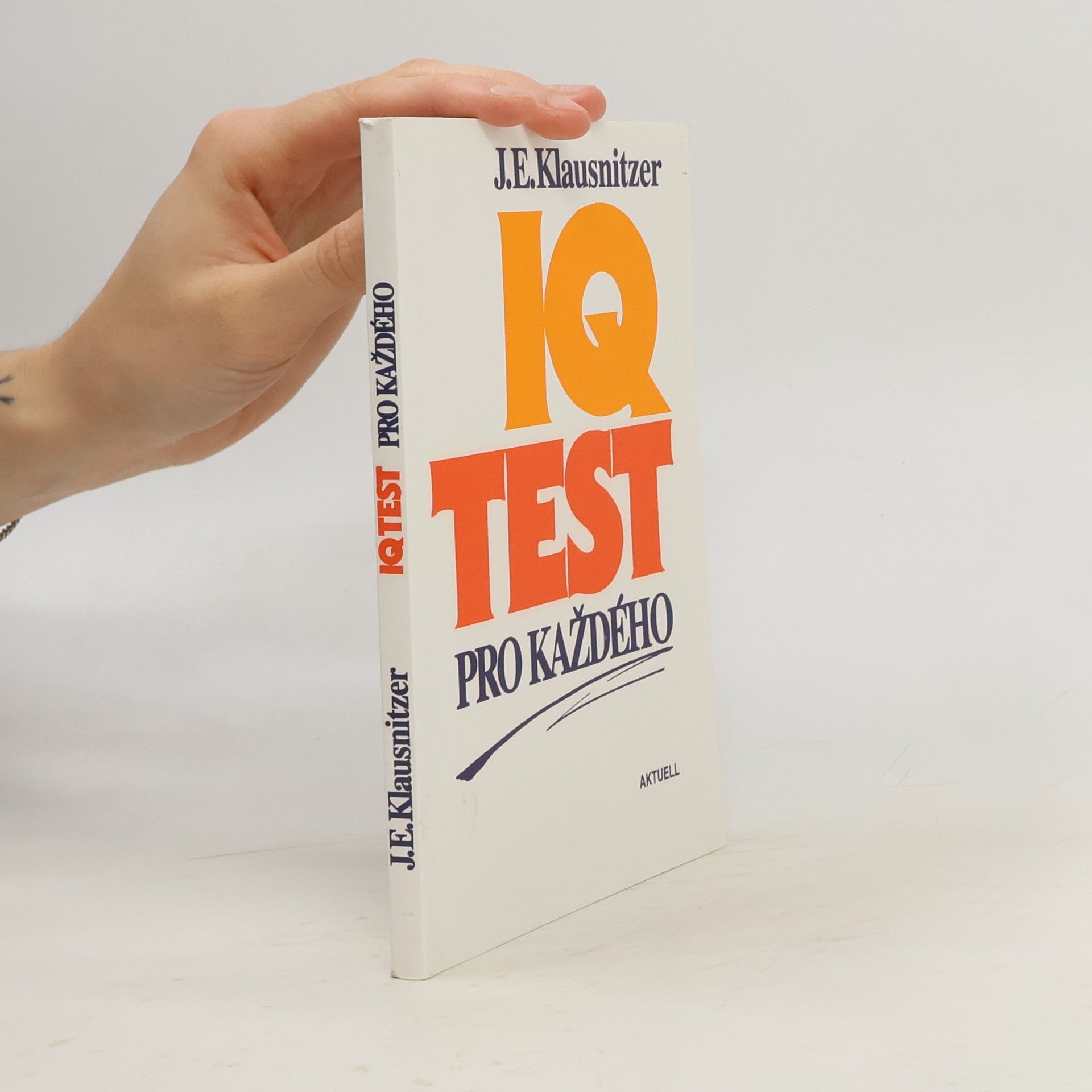 J. E. Klausnitzer IQ test pro každého