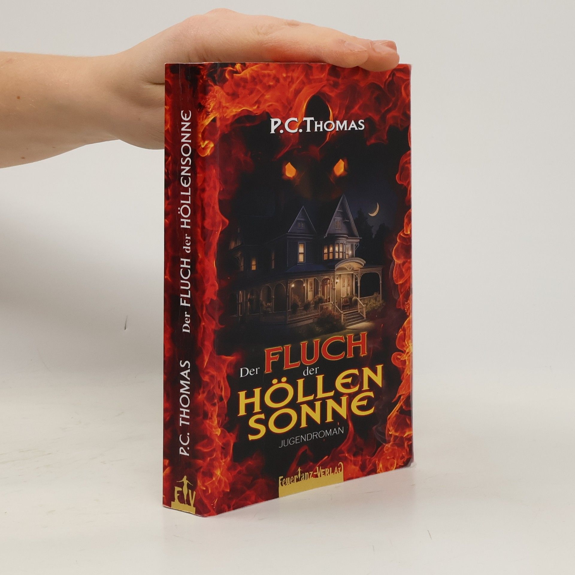 P. C. Thomas Der FLUCH der HÖLLENSONNE