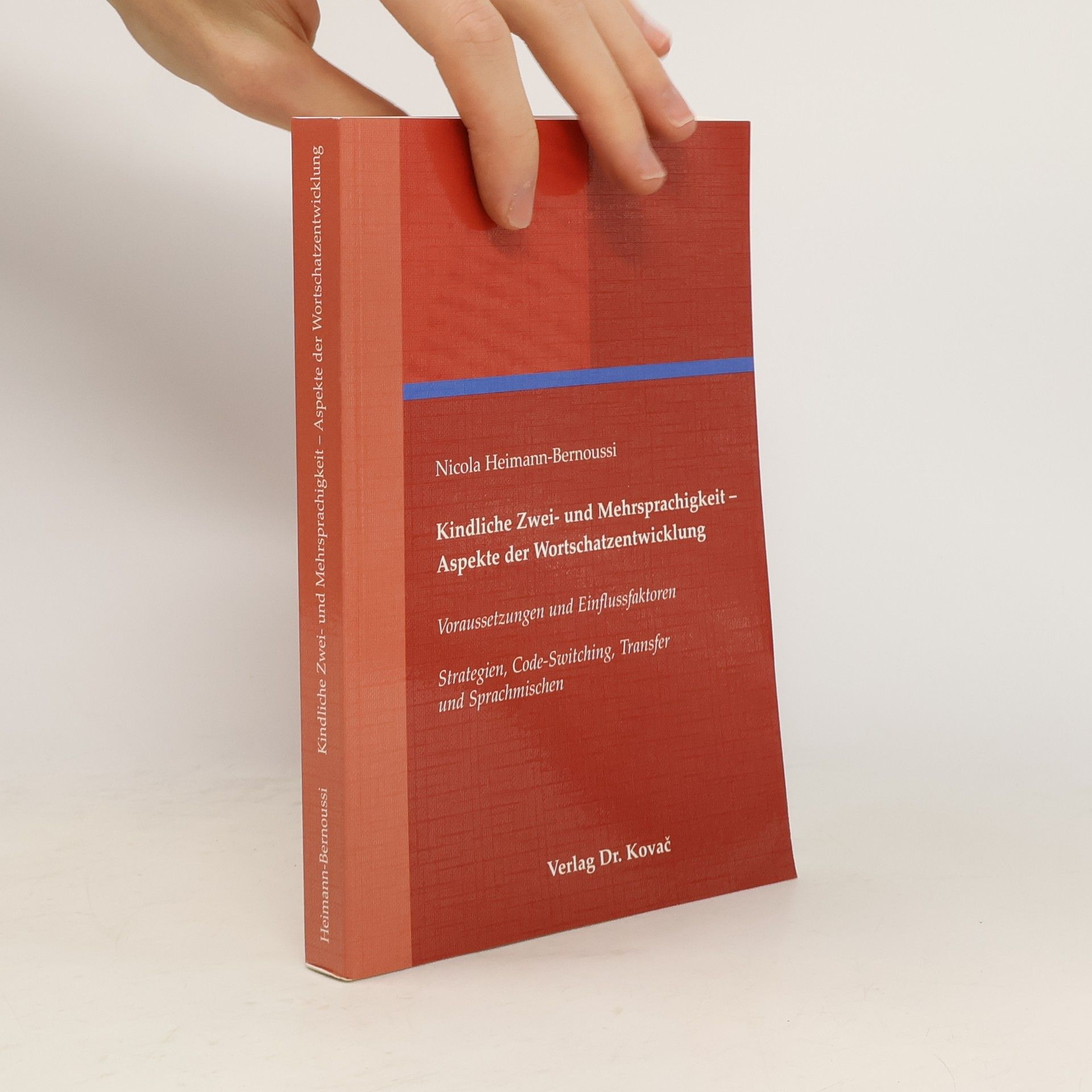 Nicola Heimann-Bernoussi Kindliche Zwei- und Mehrsprachigkeit - Aspekte der Wortschatzentwicklung