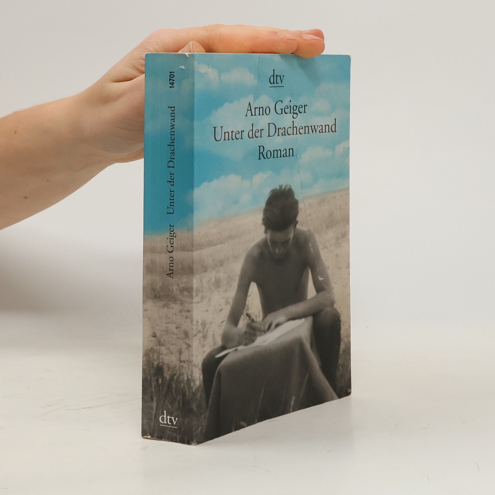 Arno Geiger Unter der Drachenwand