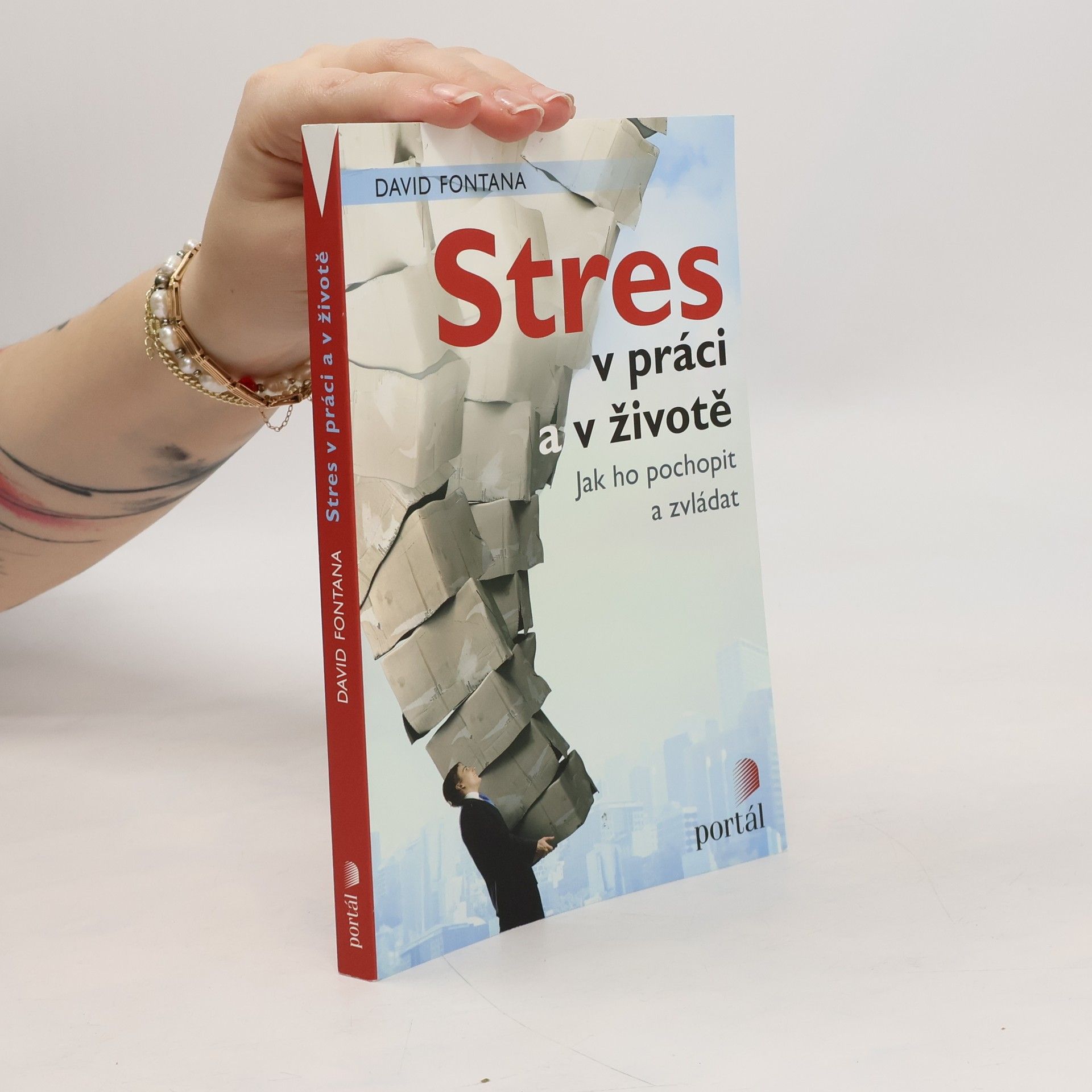 Stres v práci a v životě. Jak ho pochopit a zvládat