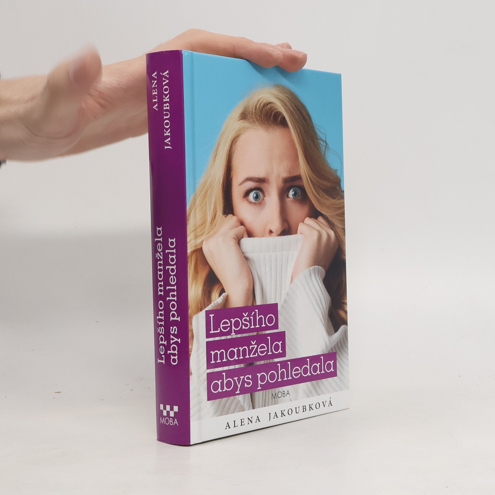 Alena Jakoubková Lepšího manžela abys pohledala