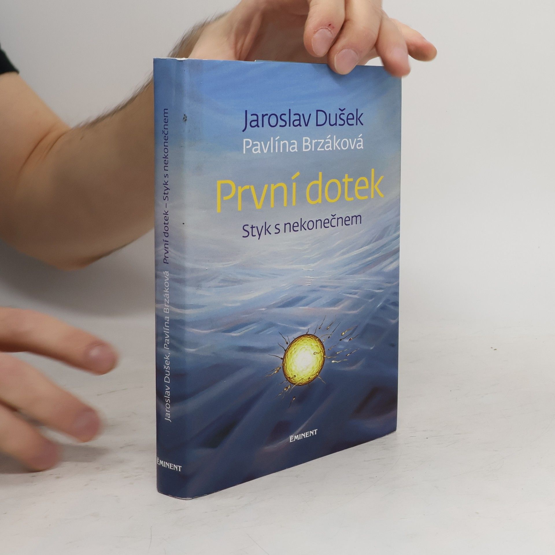 Jaroslav Dušek První dotek : styk s nekonečnem