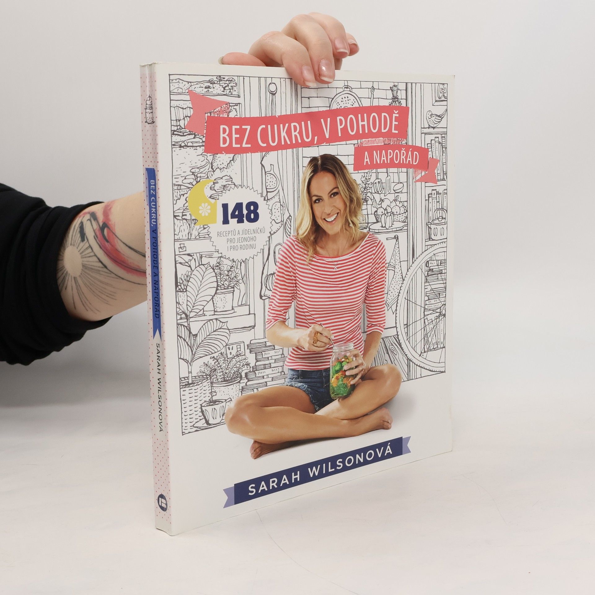 Sarah Wilson Bez cukru, v pohodě a napořád
