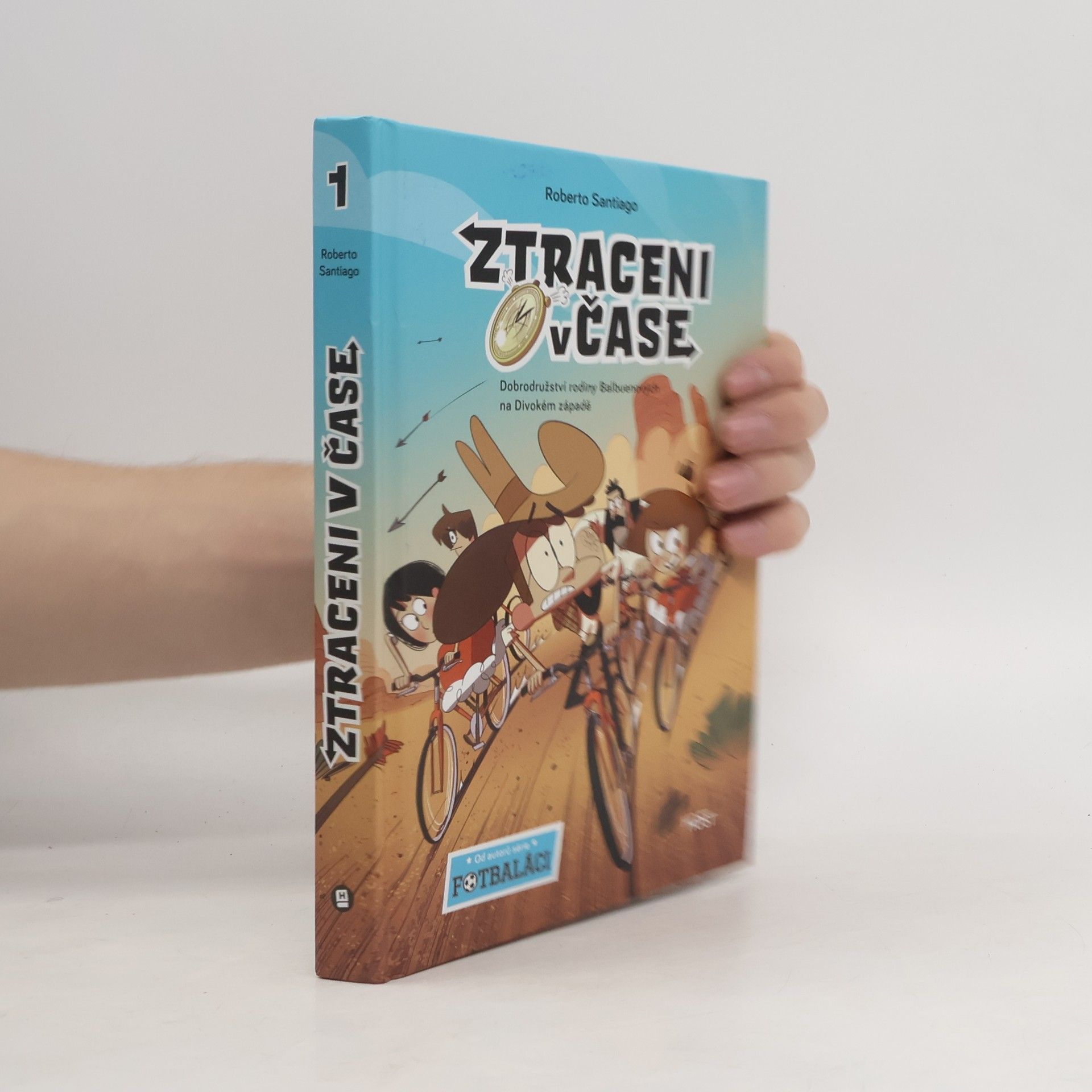 Ztraceni v čase : dobrodružství rodiny Balbuenových na Divokém západě