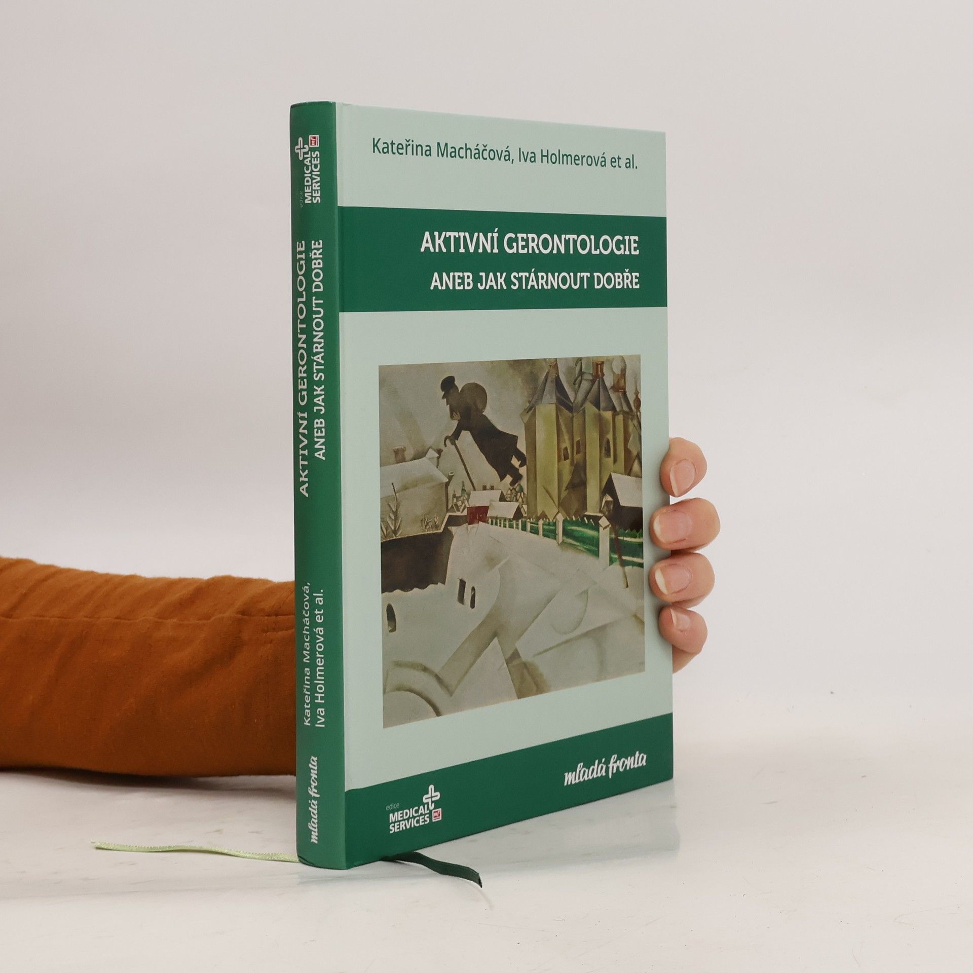 Kateřina Macháčová Aktivní gerontologie, aneb, Jak stárnout dobře