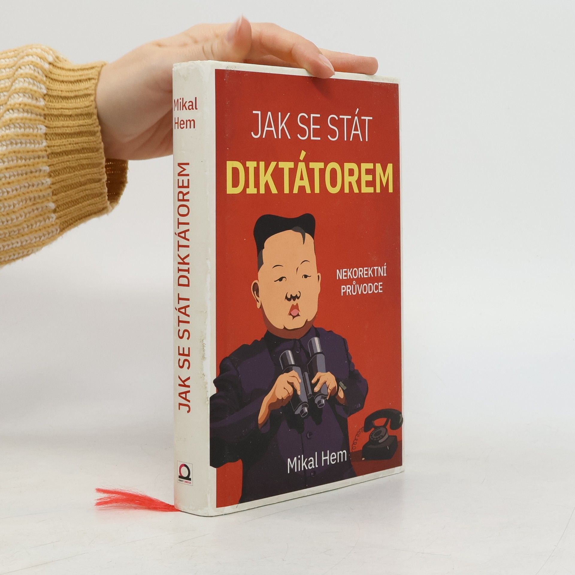 Jak se stát diktátorem. Nekorektní průvodce