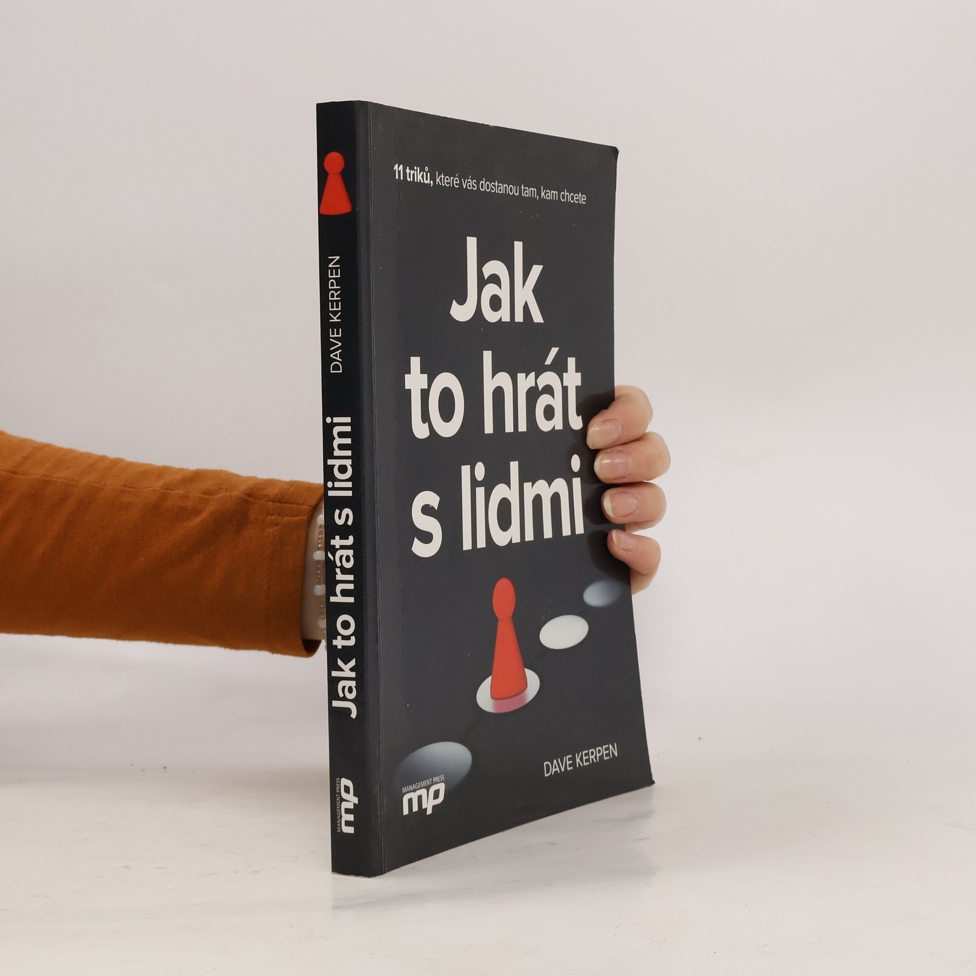 Dave Kerpen Jak to hrát s lidmi