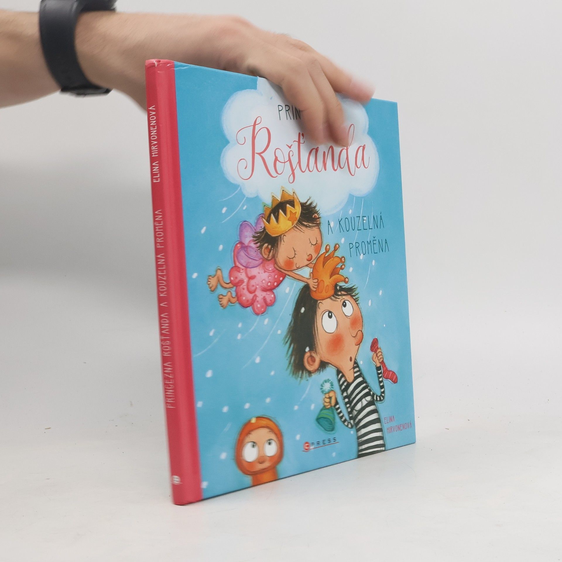 Elina Hirvonen Princezna Rošťanda a kouzelná proměna