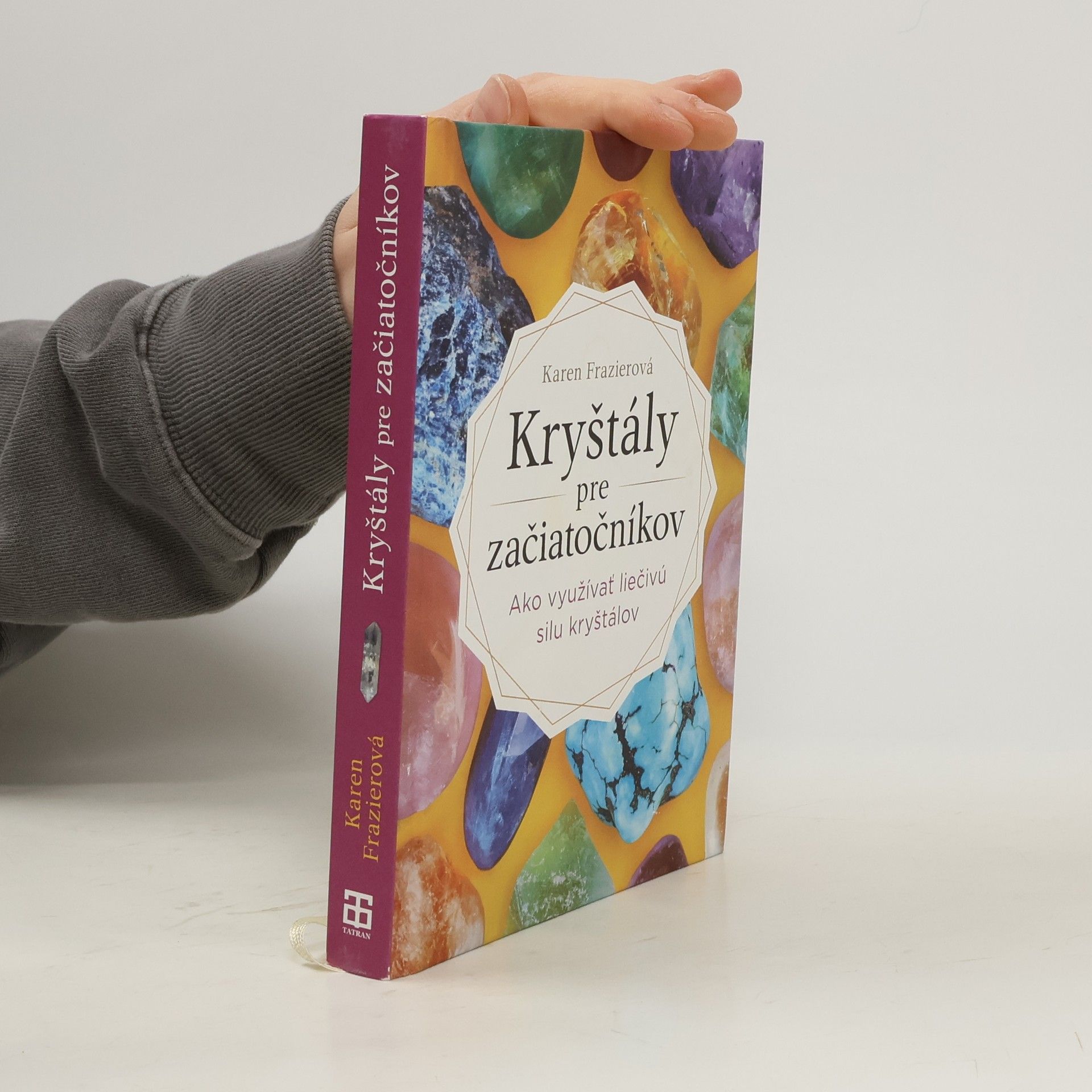 Karen Frazier Kryštály pre začiatočníkov