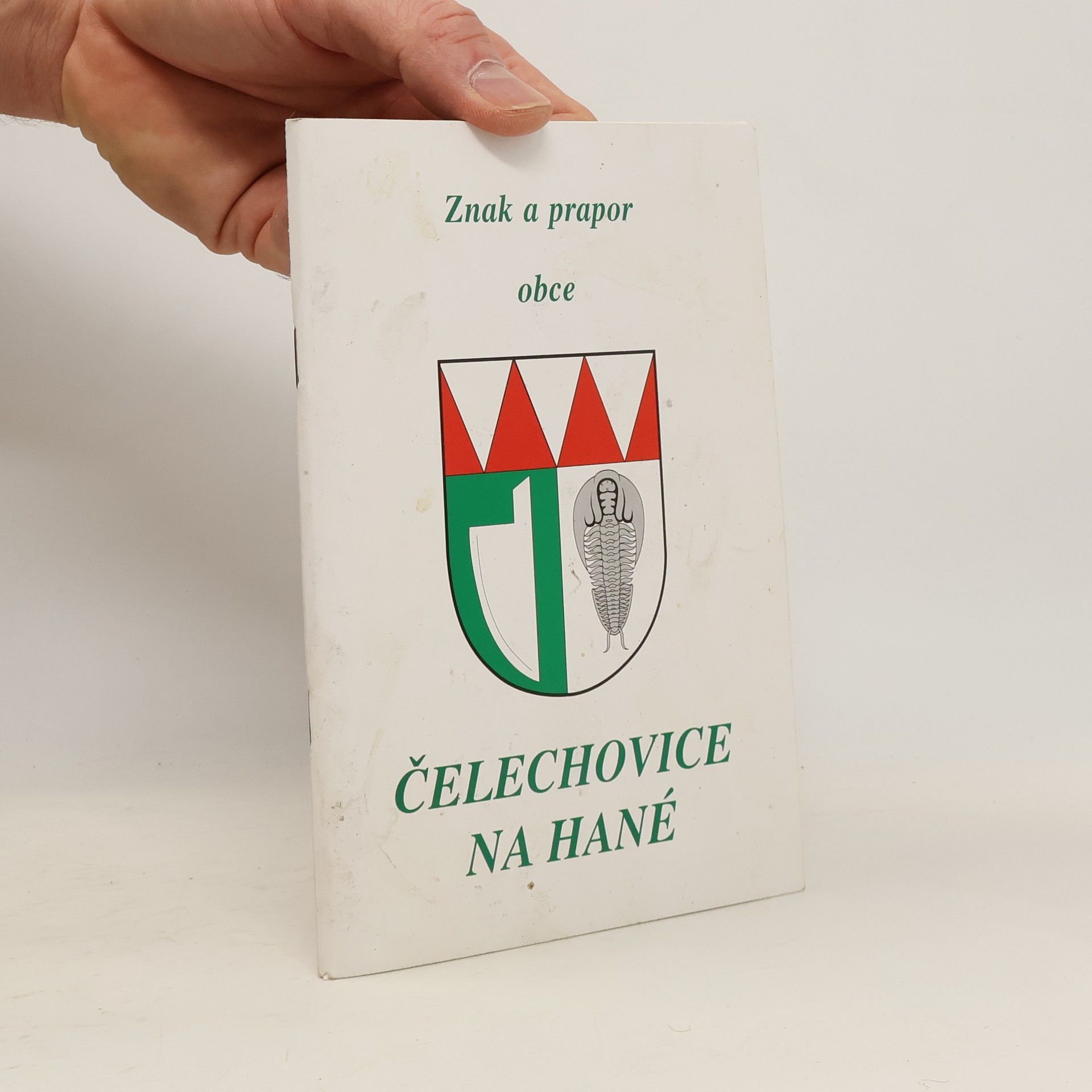 Collectif d'auteurs Znak a prapor obce Čelechovice na Hané