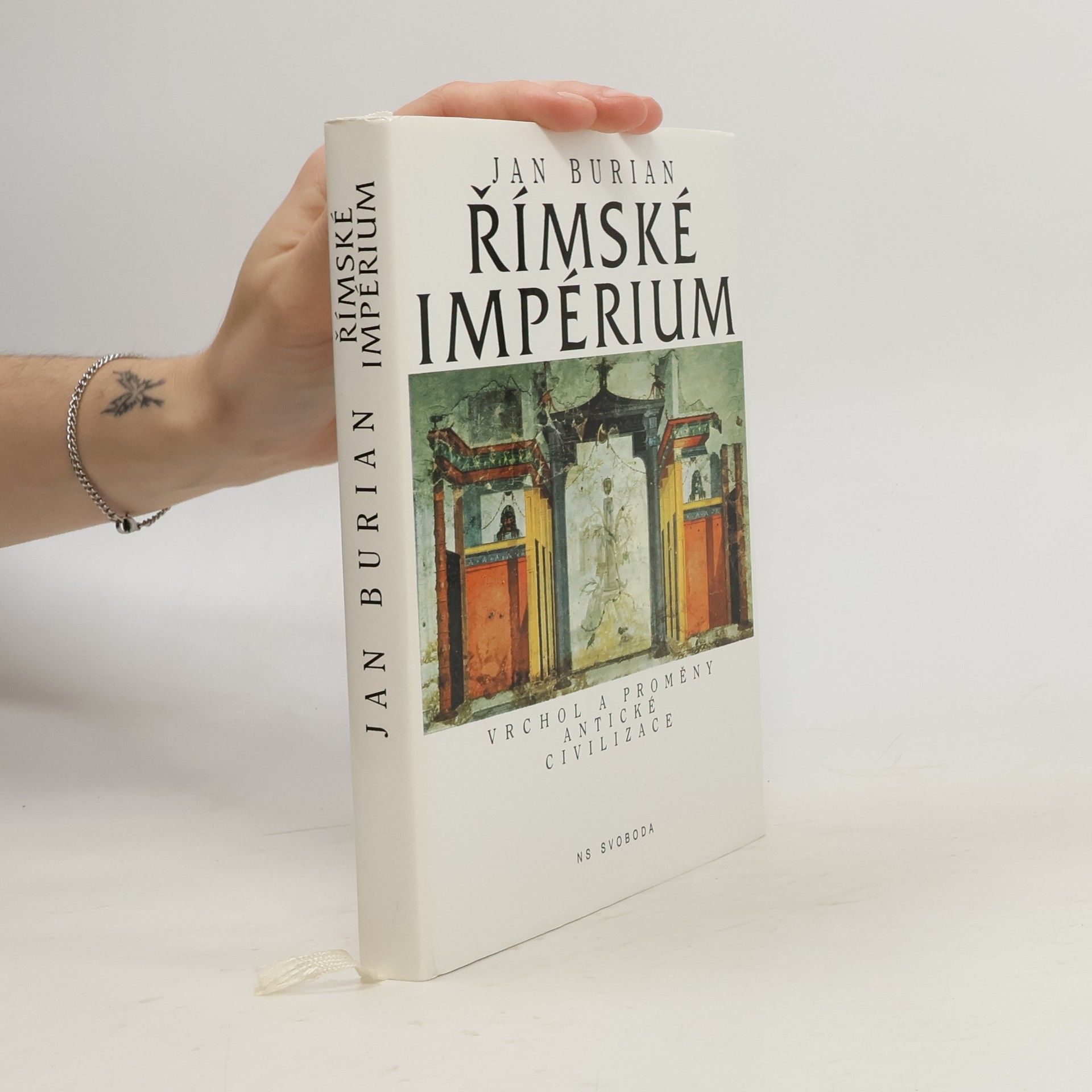 Jan Burian Římské impérium: Vrchol a proměny antické civilizace