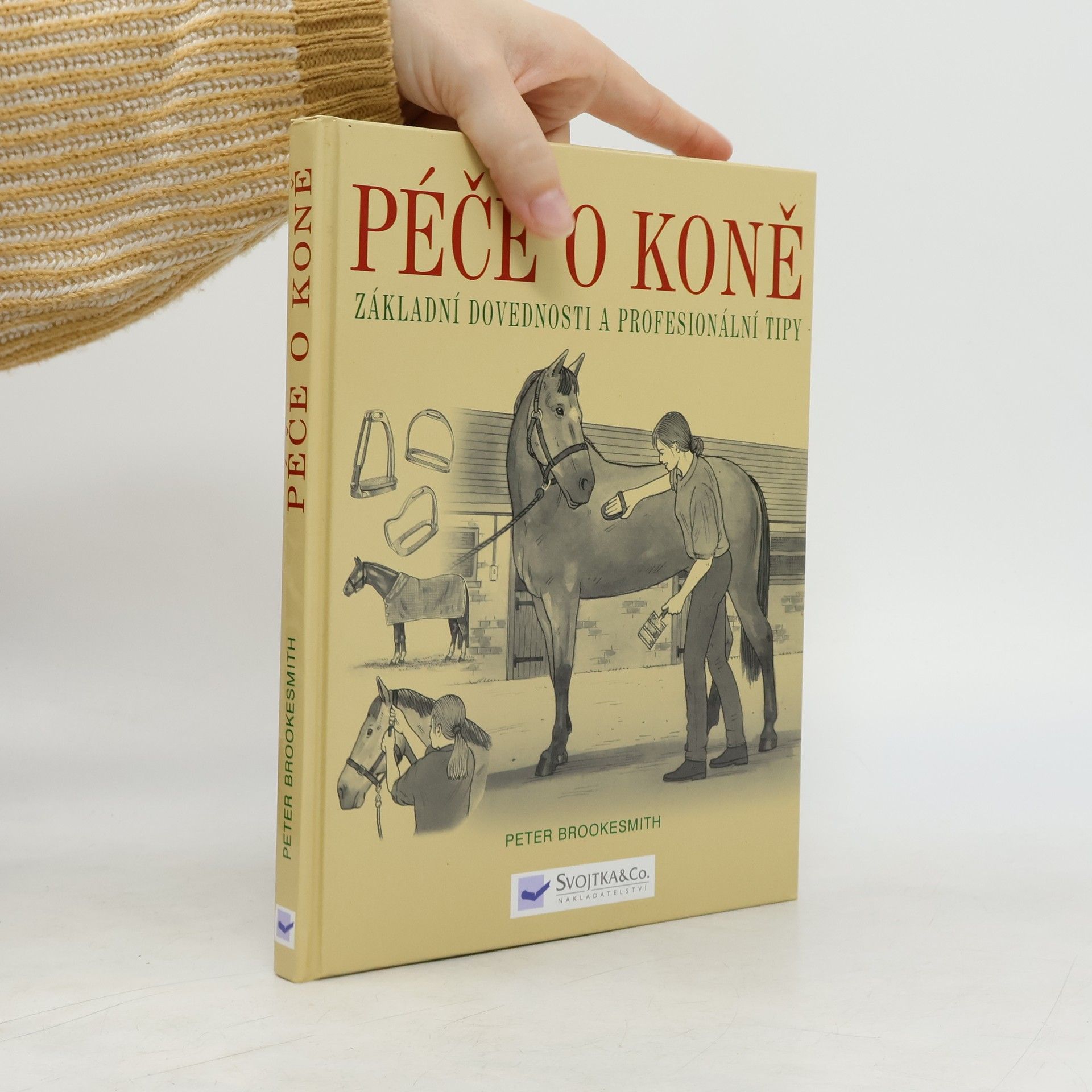 Peter Brookesmith Péče o koně : základní dovednosti a profesionální tipy