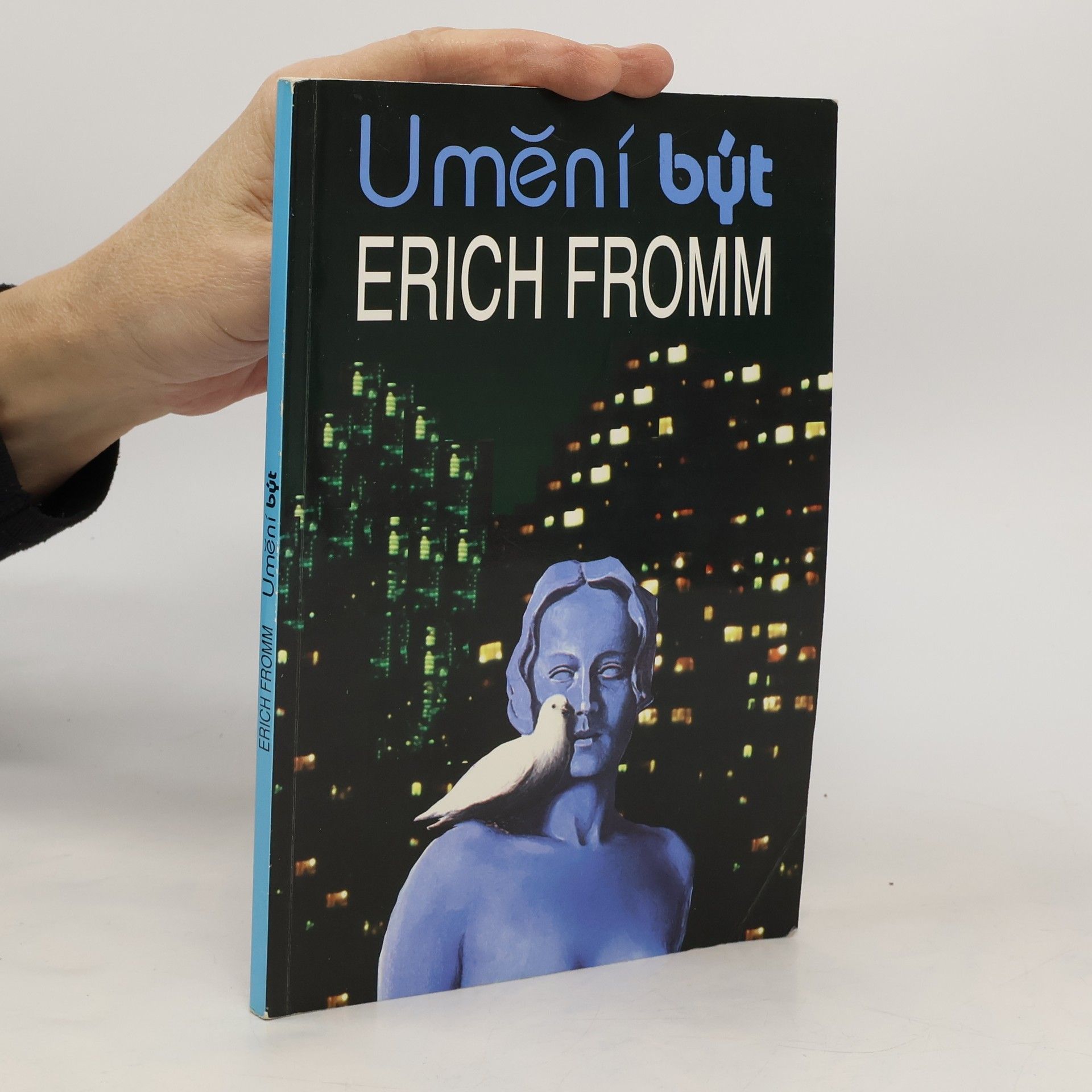 Erich Fromm Umění být