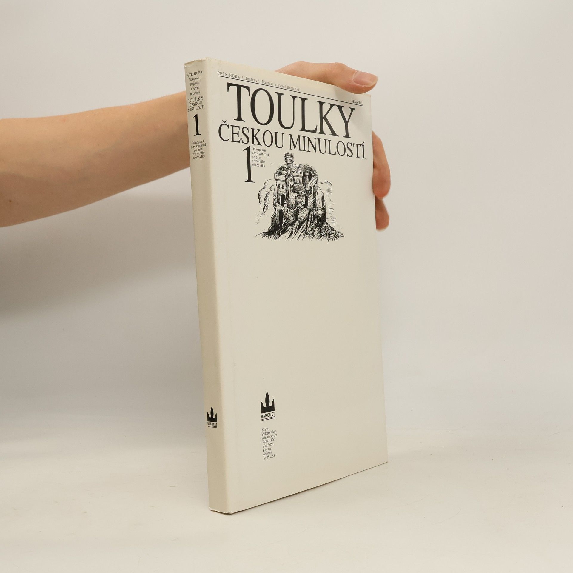 Toulky českou minulostí. První díl, Od nejstarší doby kamenné po práh vrcholného středověku