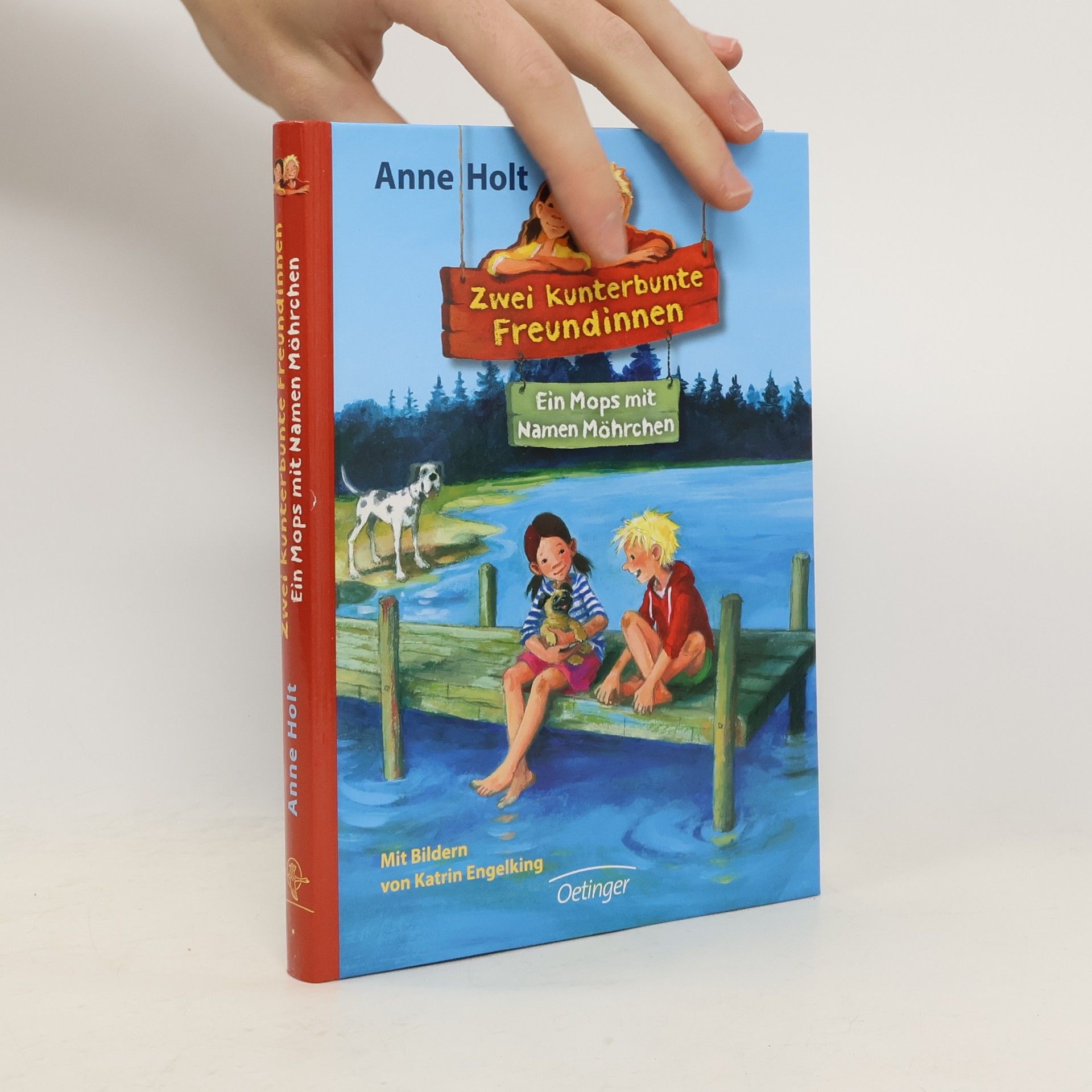 Anne Holt Zwei kunterbunte Freundinnen - Ein Mops mit Namen Möhrchen