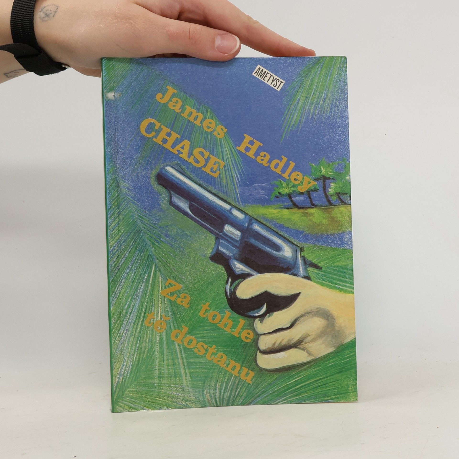 James Hadley Chase Za tohle tě dostanu