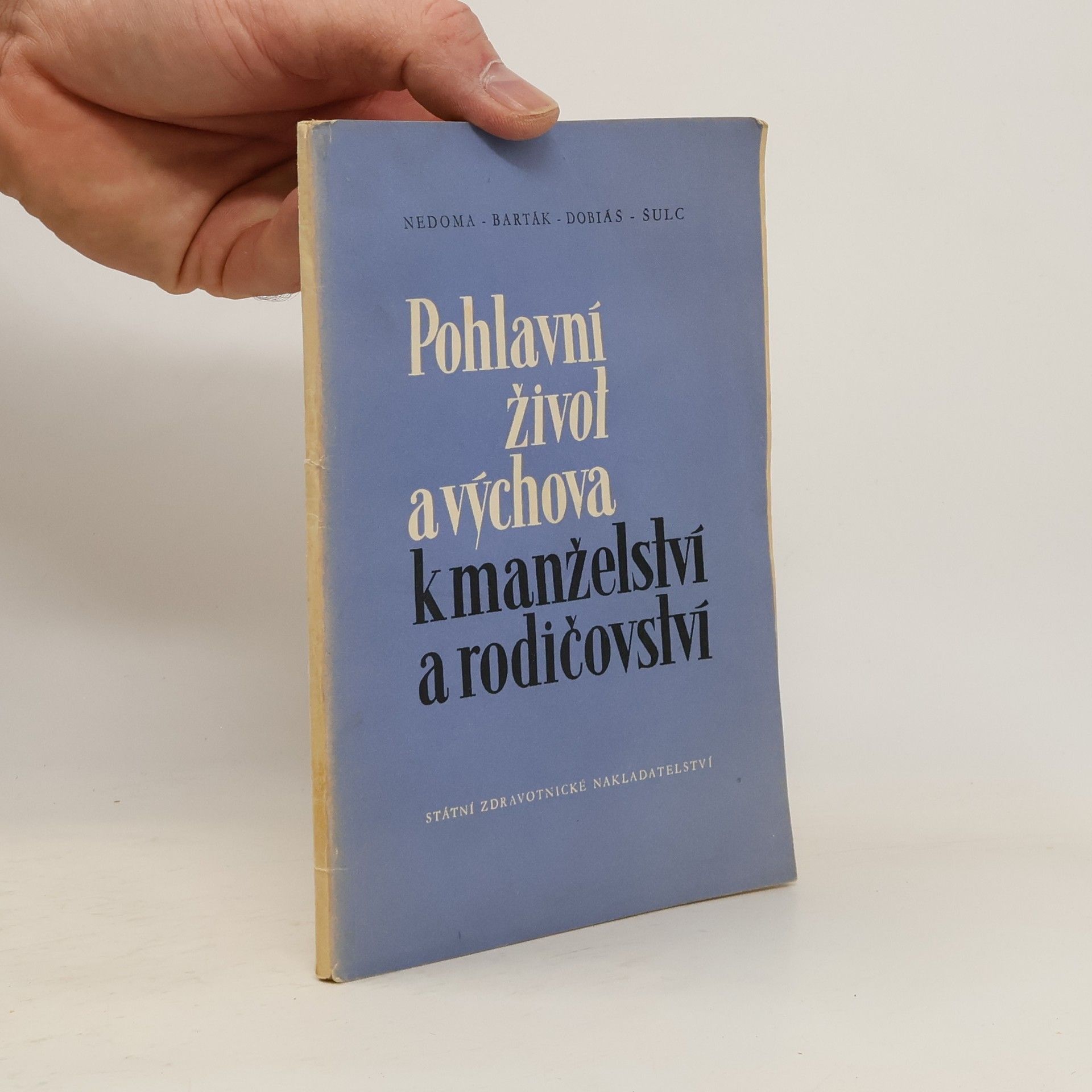 Vladimír Barták Pohlavní život a výchova k manželství a rodičovství