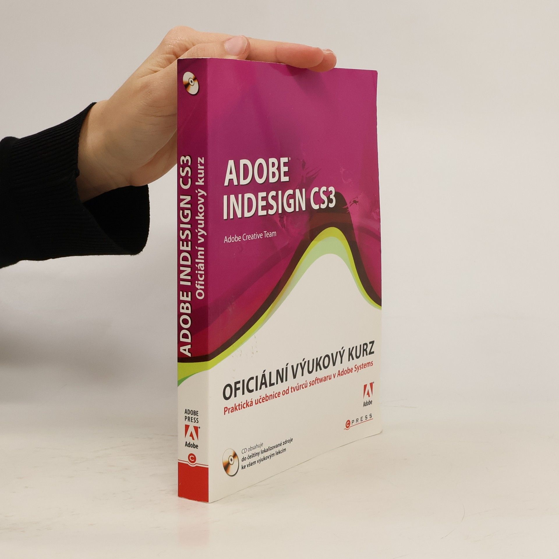 Kolektiv autorů Adobe Indesign CS3. Oficiální výukový kurz