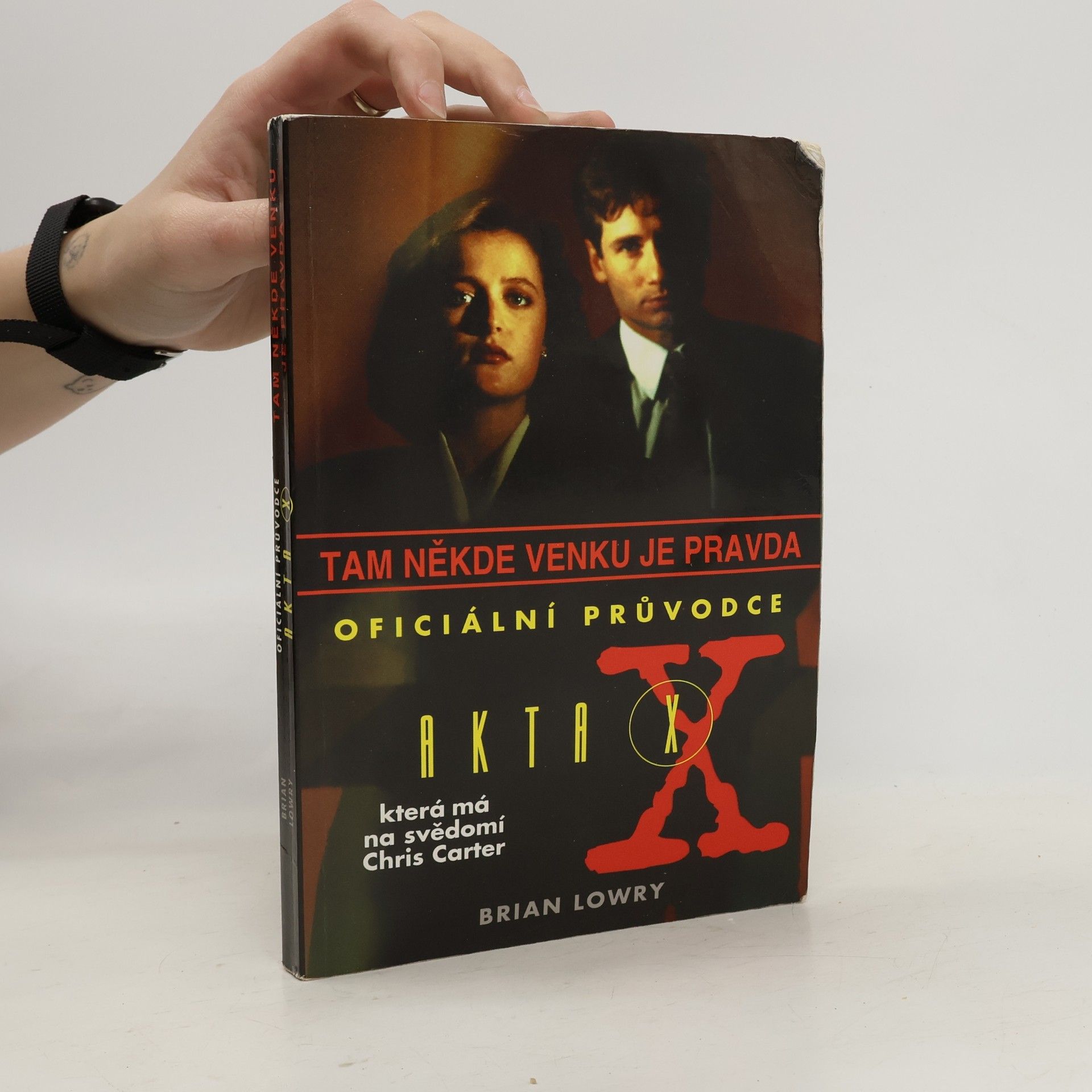 Brain Lowry Tam někde venku je pravda - Akta X
