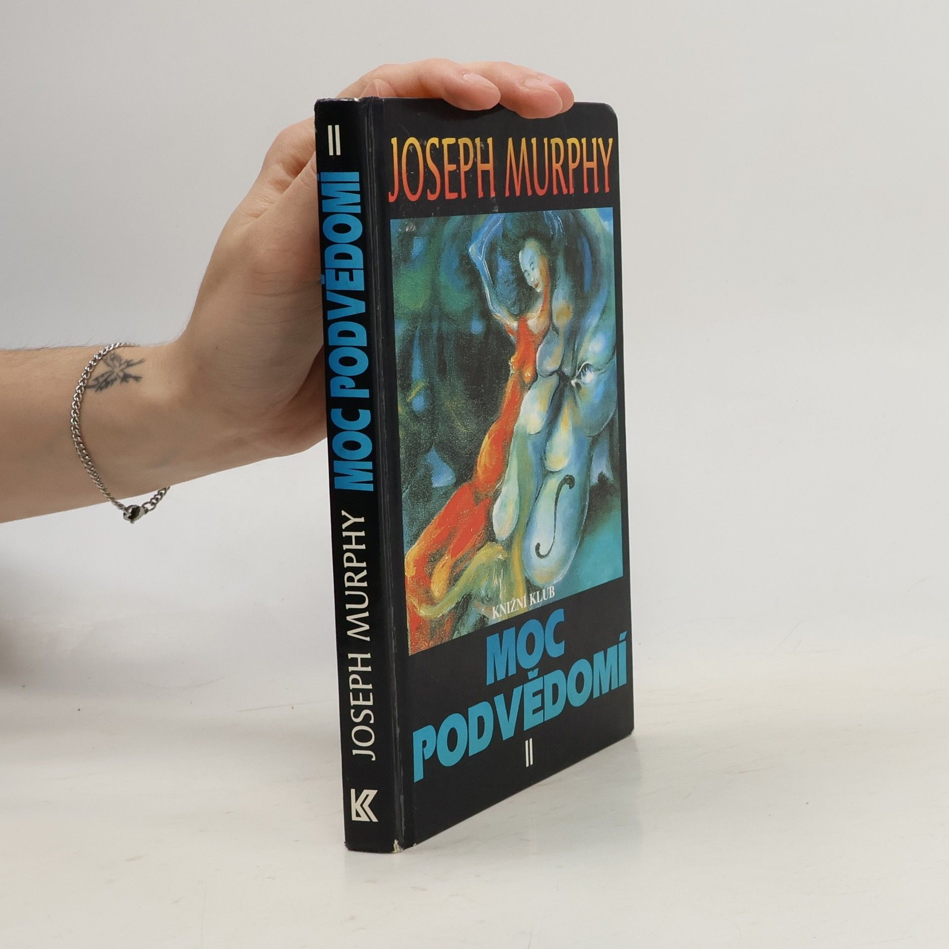 Joseph Murphy Moc podvědomí II