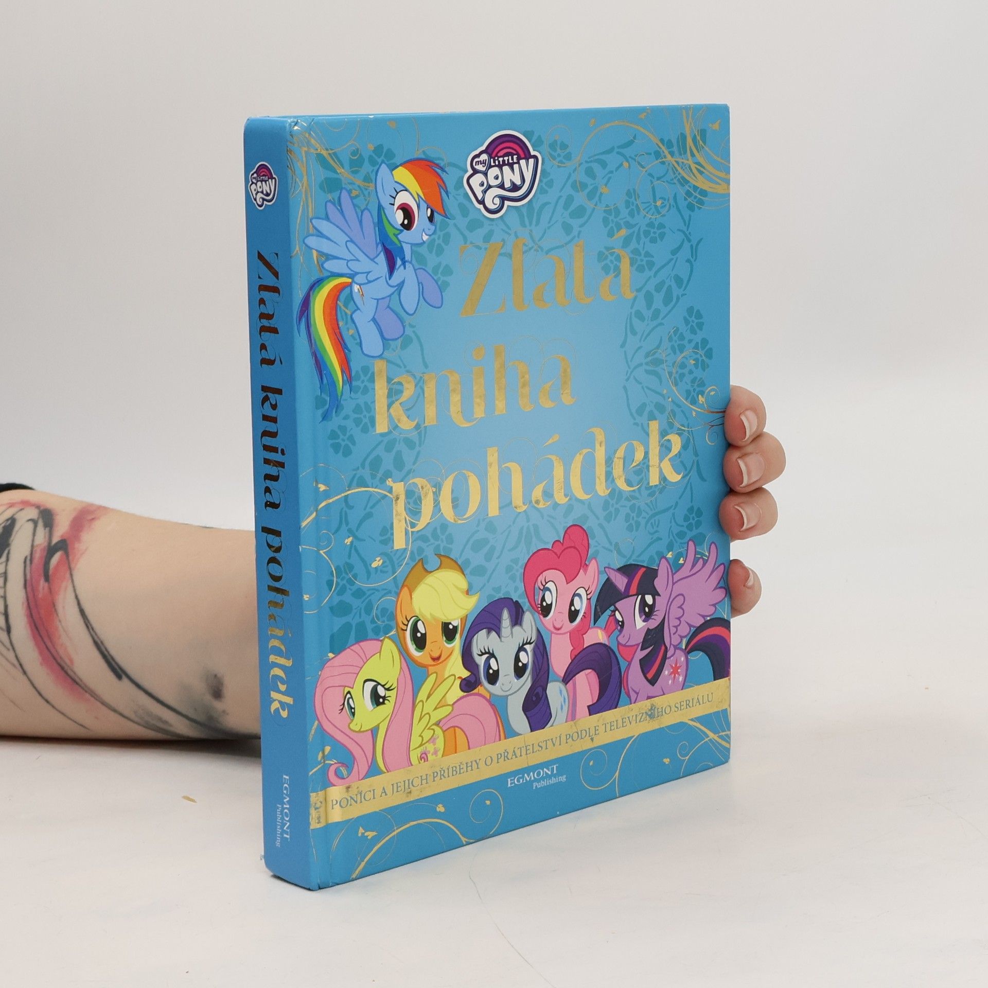 Collectif d'auteurs My Little Pony - Zlatá kniha pohádek