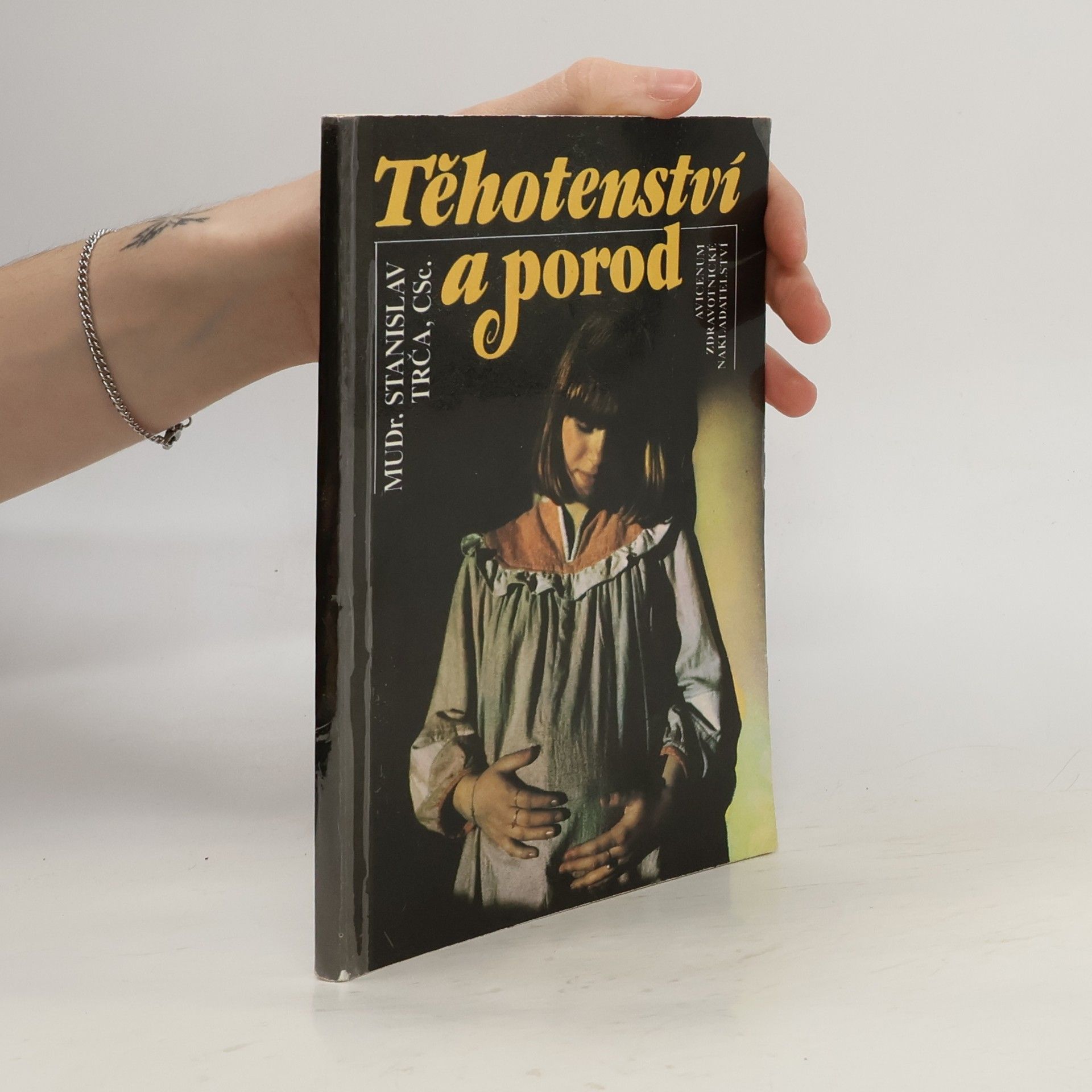 Stanislav Trča Těhotenství a porod