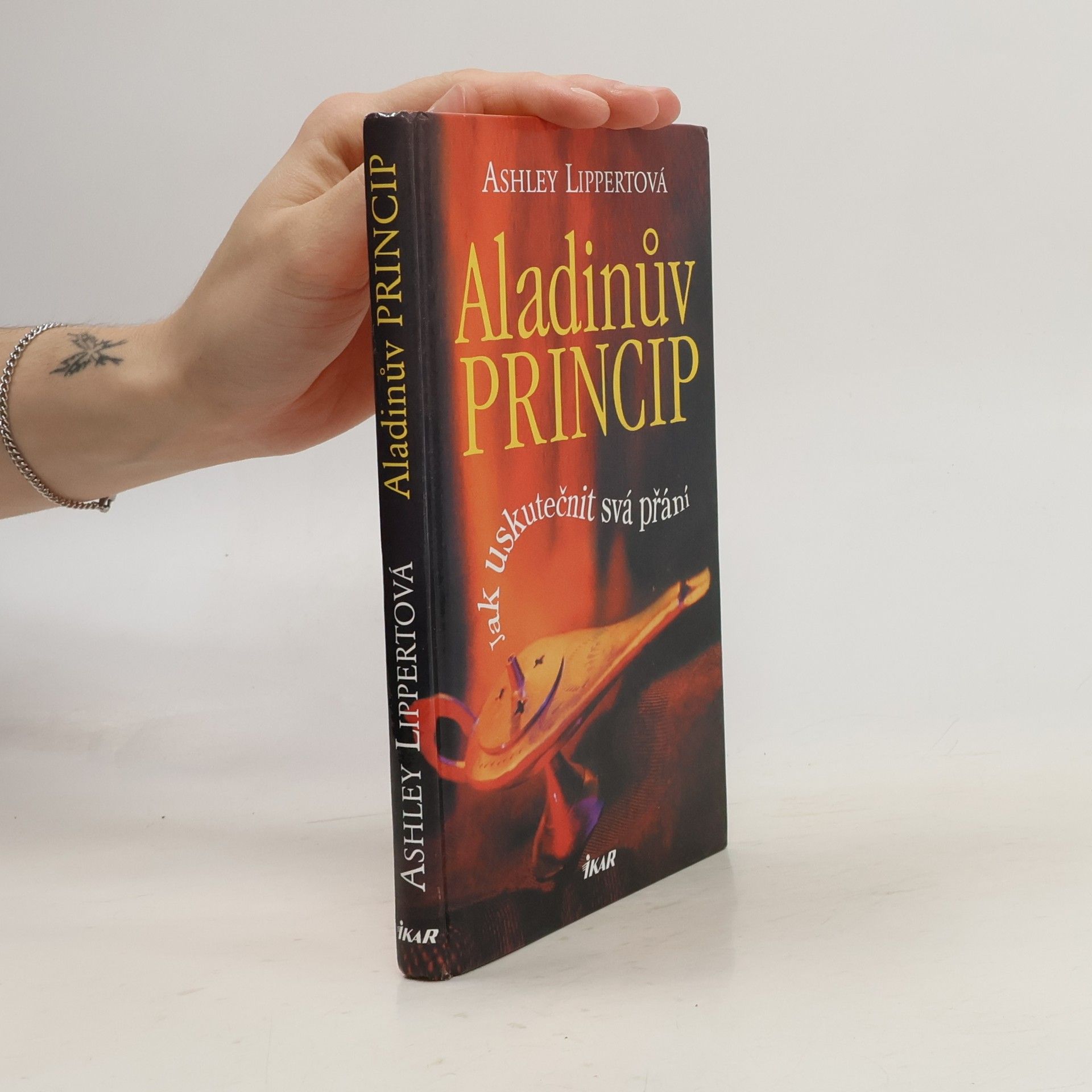 Ashley Lippert Aladinův princip. Jak uskutečnit svá přání