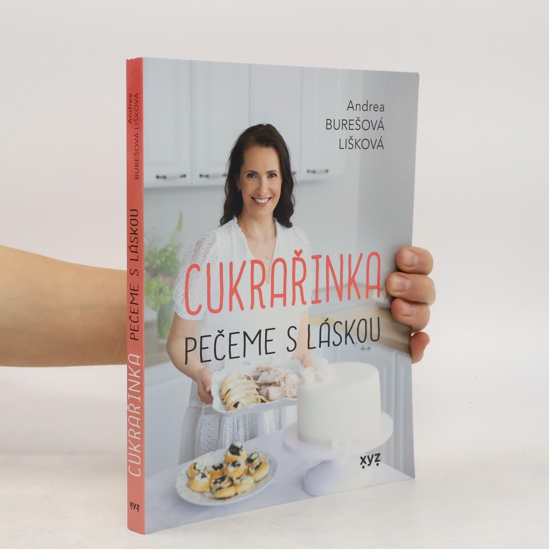 Andrea Burešová Lišková Cukrařinka : pečeme s láskou