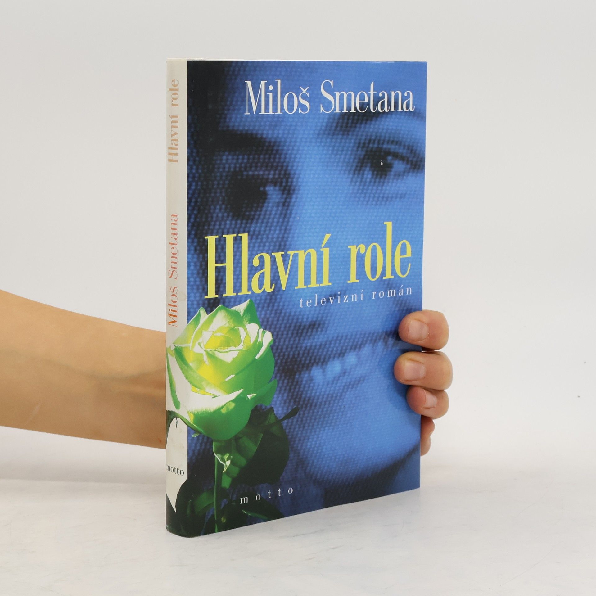 Miloš Smetana Hlavní role