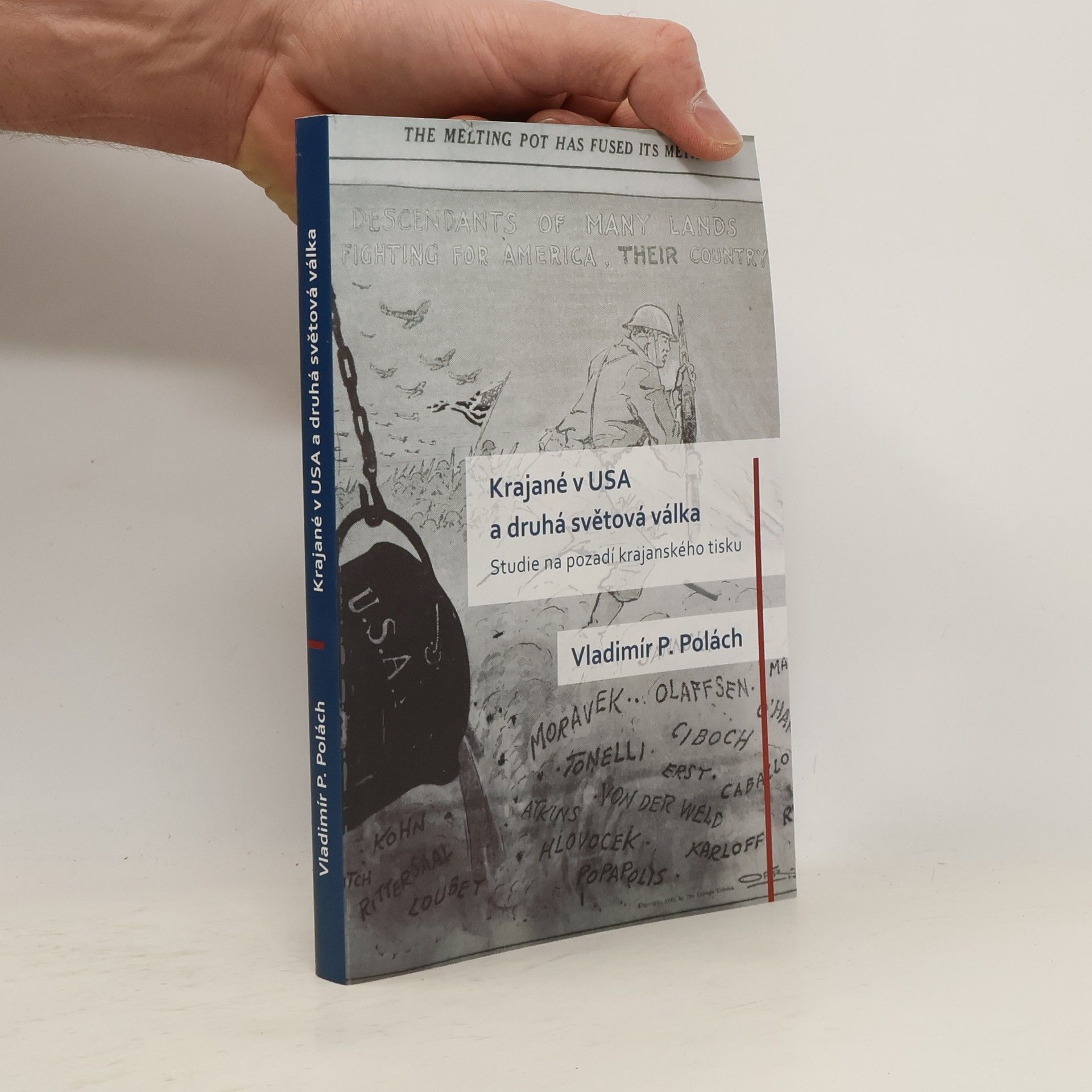 Vladimír Polách Krajané v USA a druhá světová válka. Studie na pozadí krajanského tisku