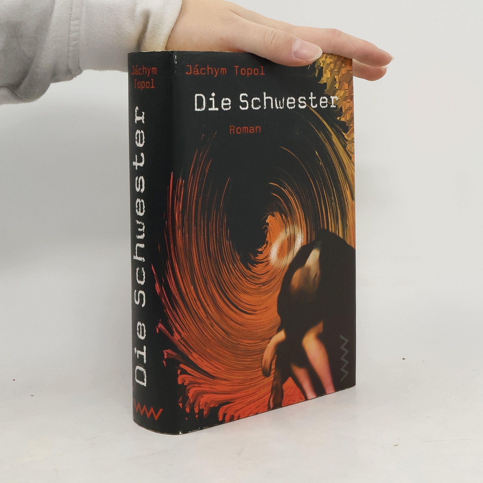 Jáchym Topol Die Schwester