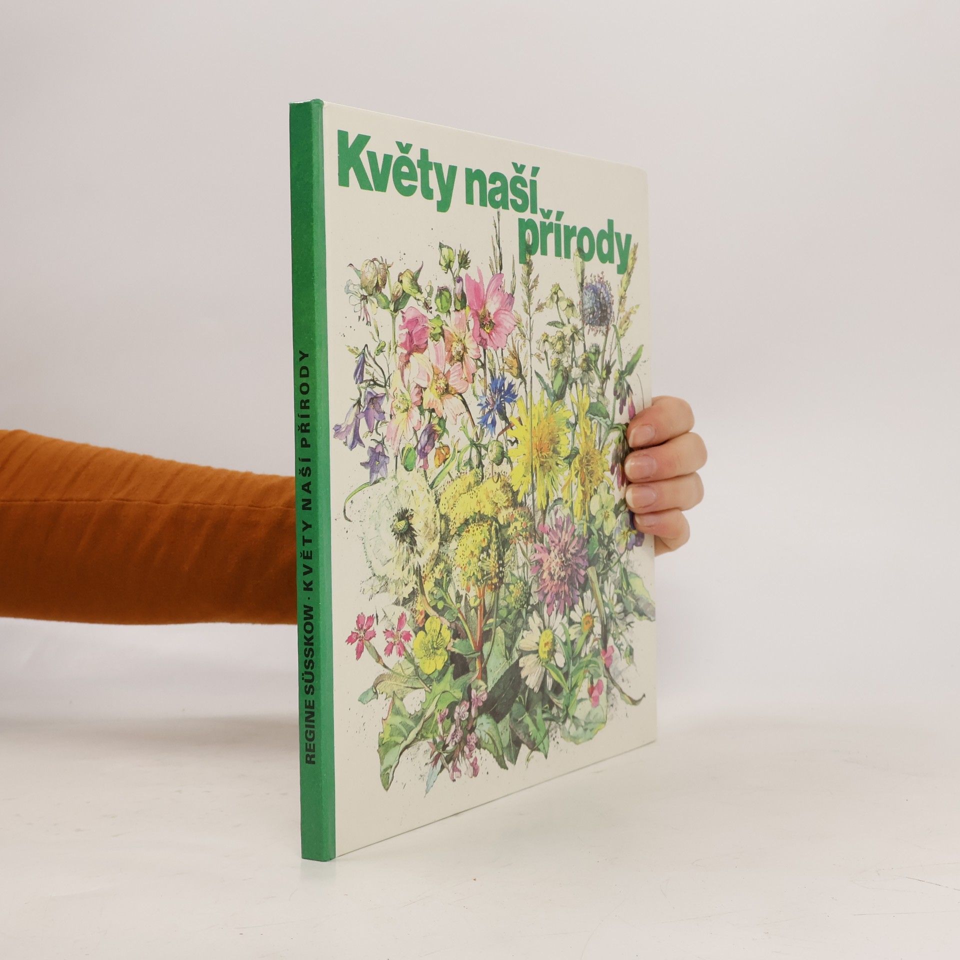 Regine Süsskow Květy naší přírody