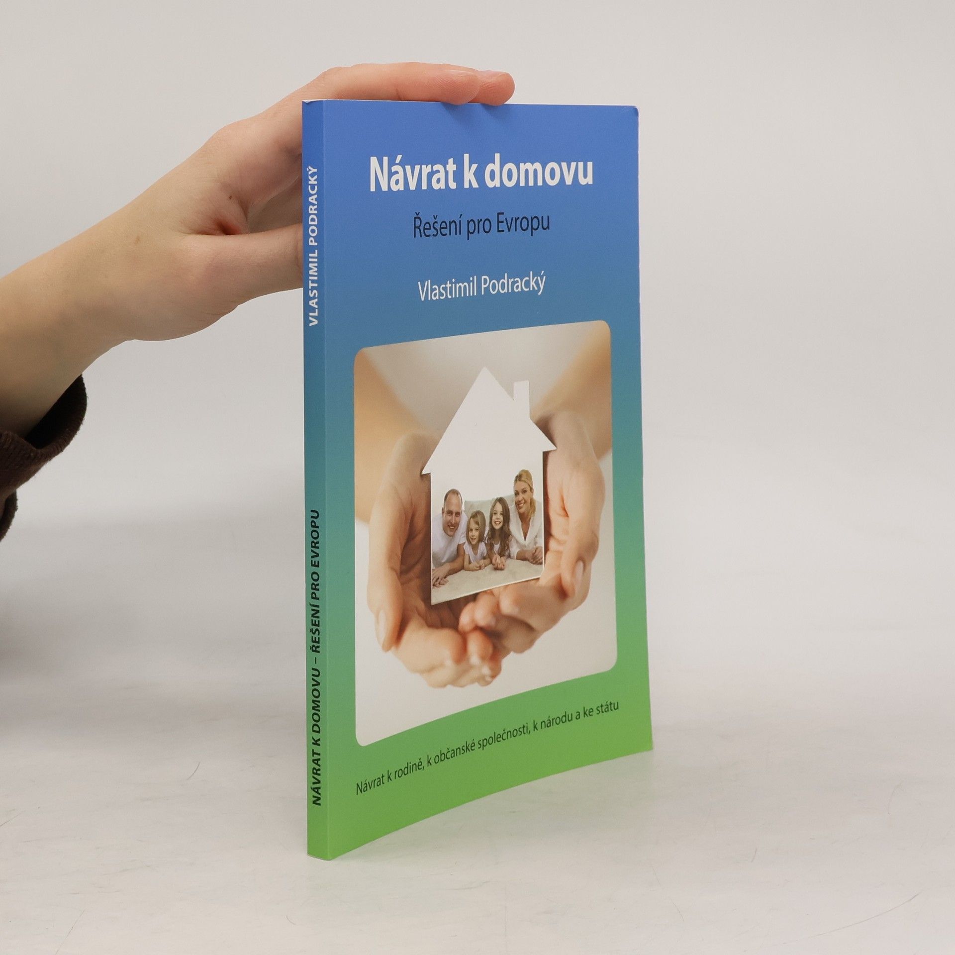 Vlastimil Podracký Návrat k domovu. Řešení pro Evropu