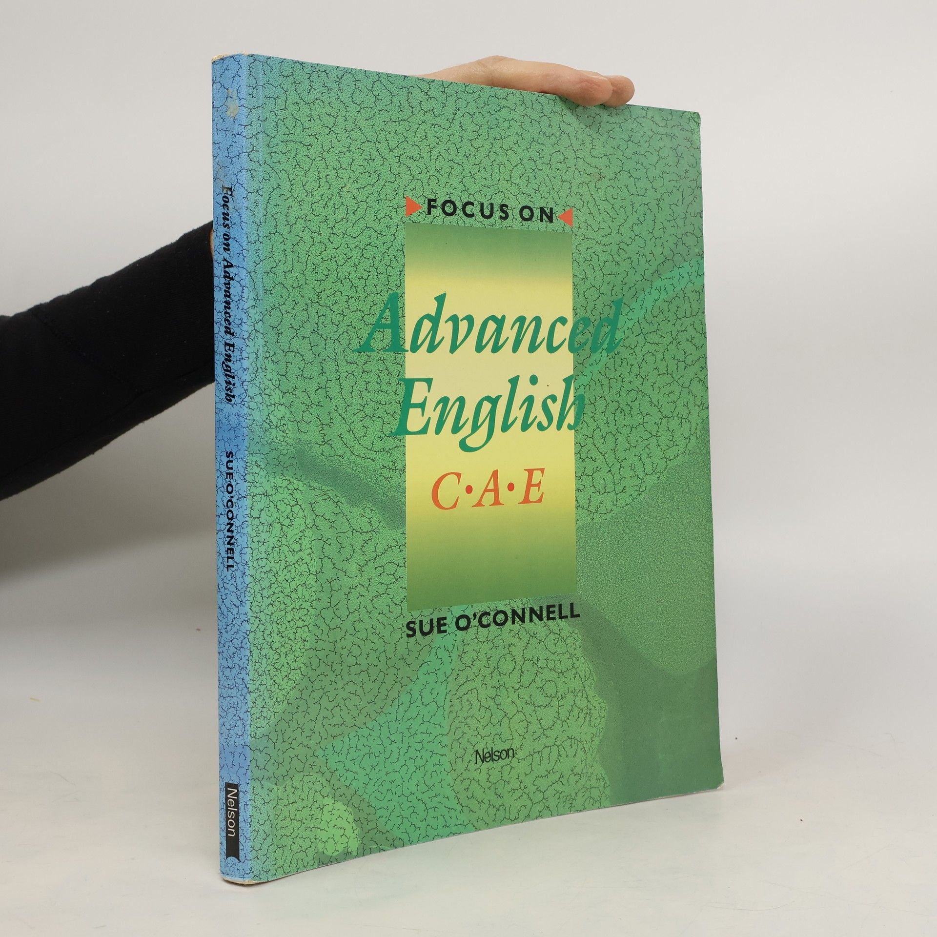 Sue O. Connell Focus on advanced English C.A.E