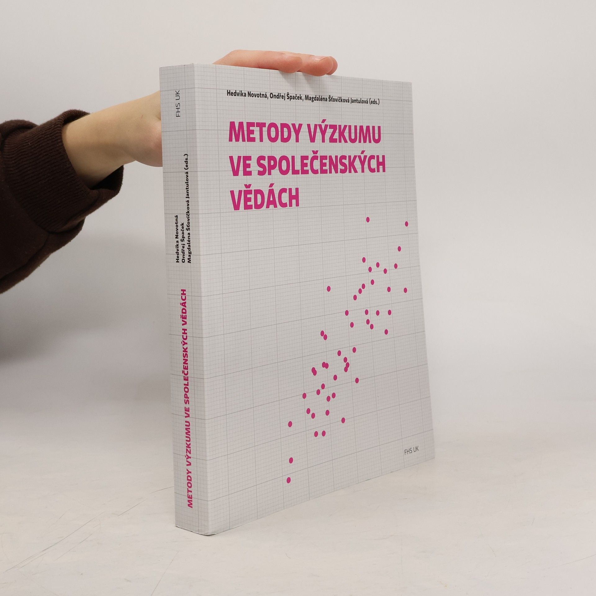 Magdaléna Šťovíčková Jantulová Metody výzkumu ve společenských vědách