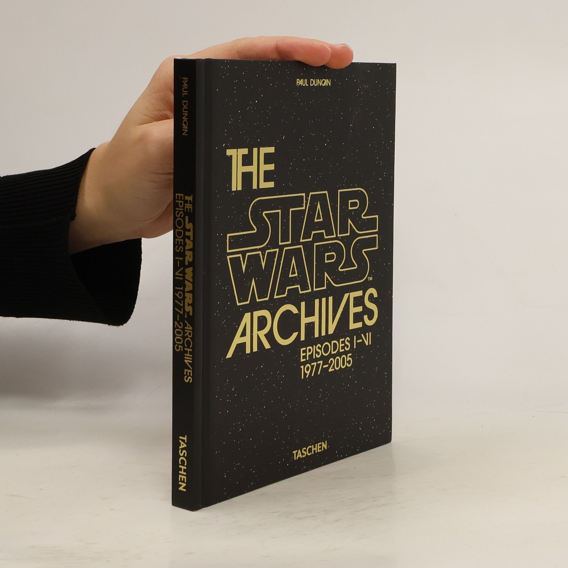 Paul Duncan The Star Wars Archives. Episodes I-VI