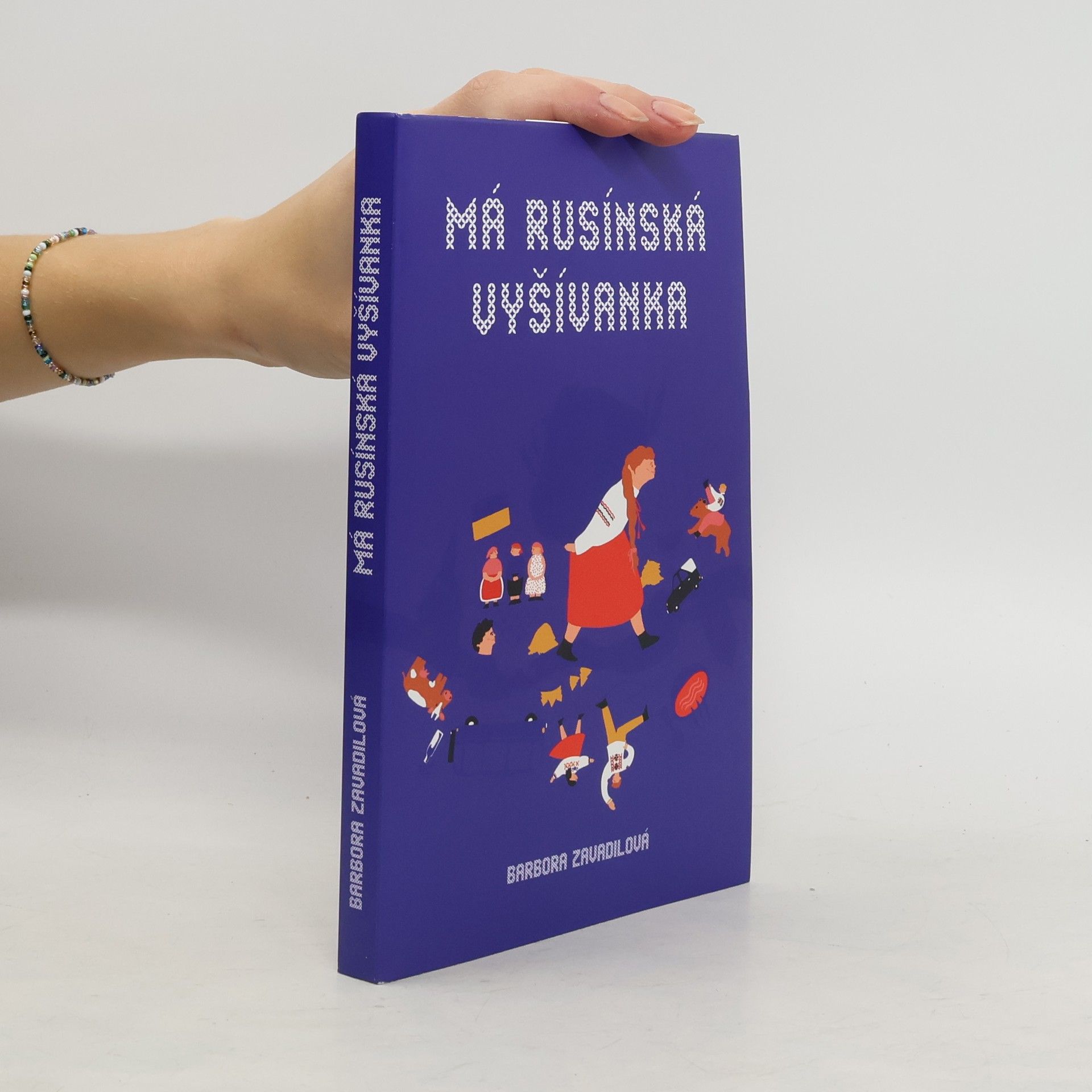 Barbora Zavadilová Má rusínská vyšívanka