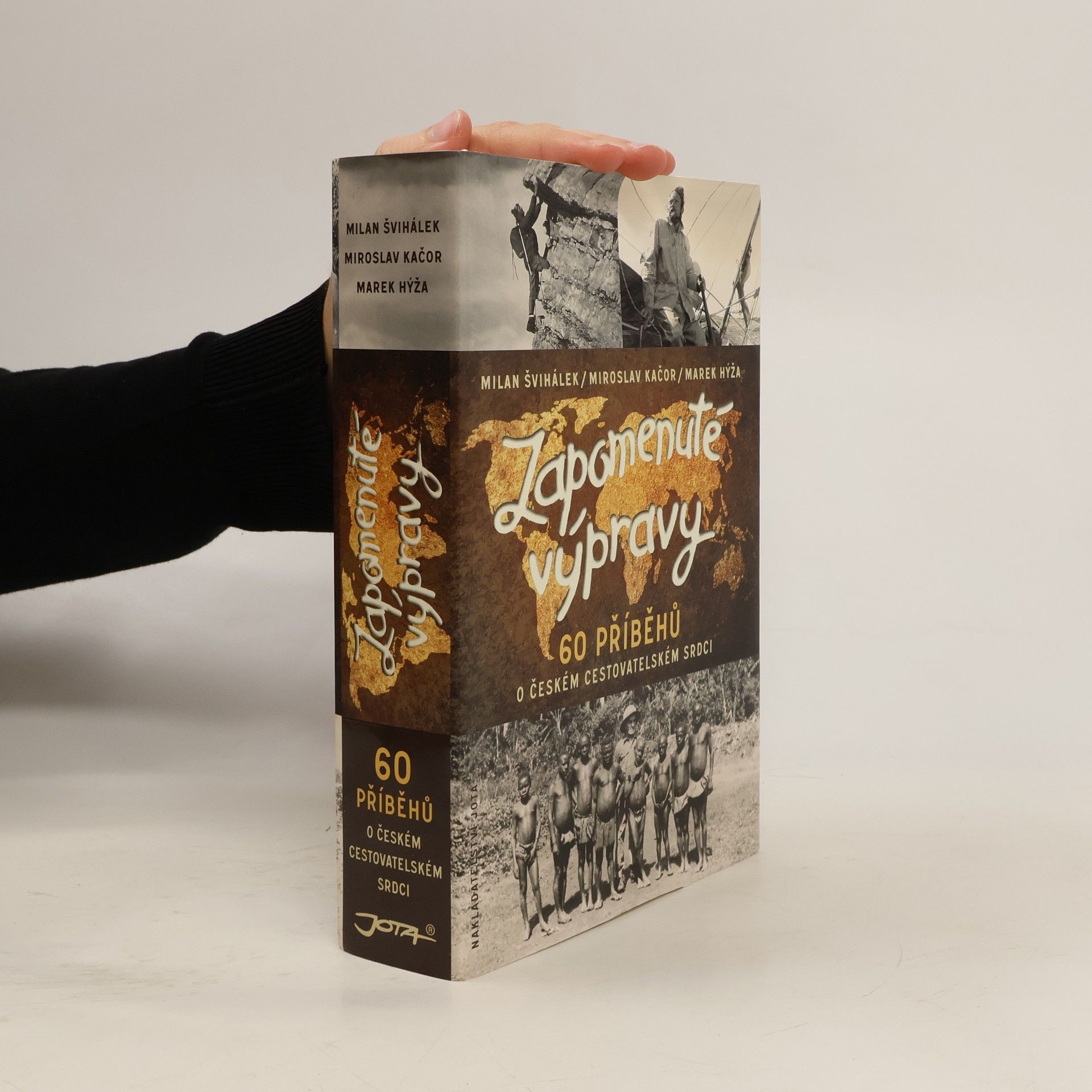 Milan Švihálek Zapomenuté výpravy : 60 příběhů o českém cestovatelském srdci