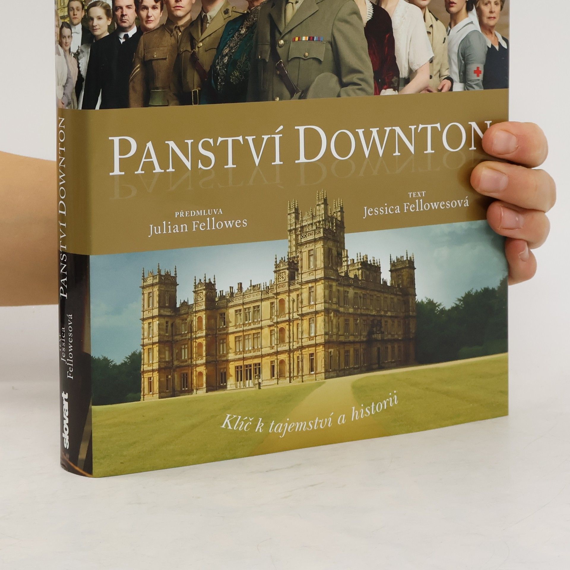 Jessica Fellowes Panství Downton. Příběh lásky a rivality
