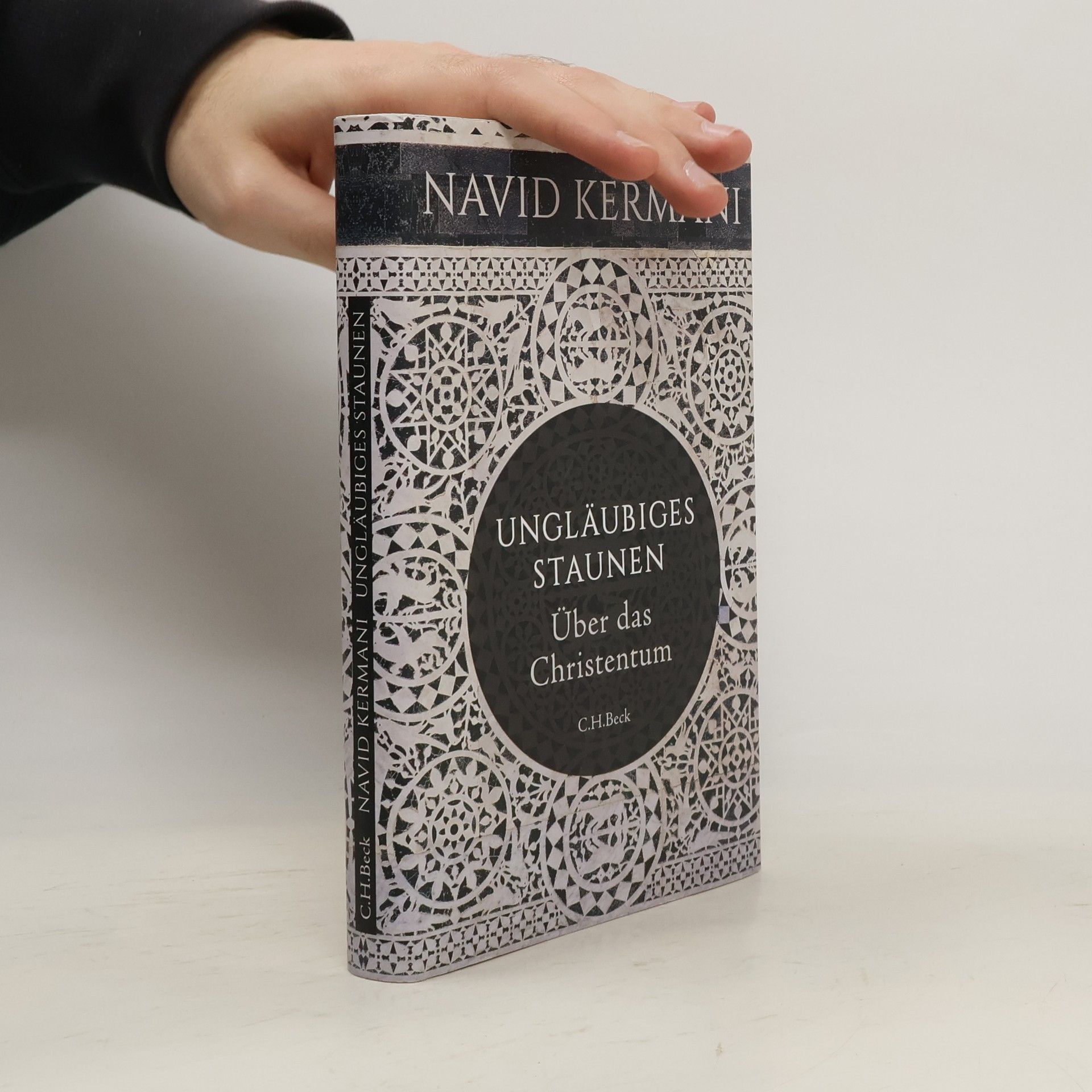 Navid Kermani Ungläubiges Staunen : über das Christentum