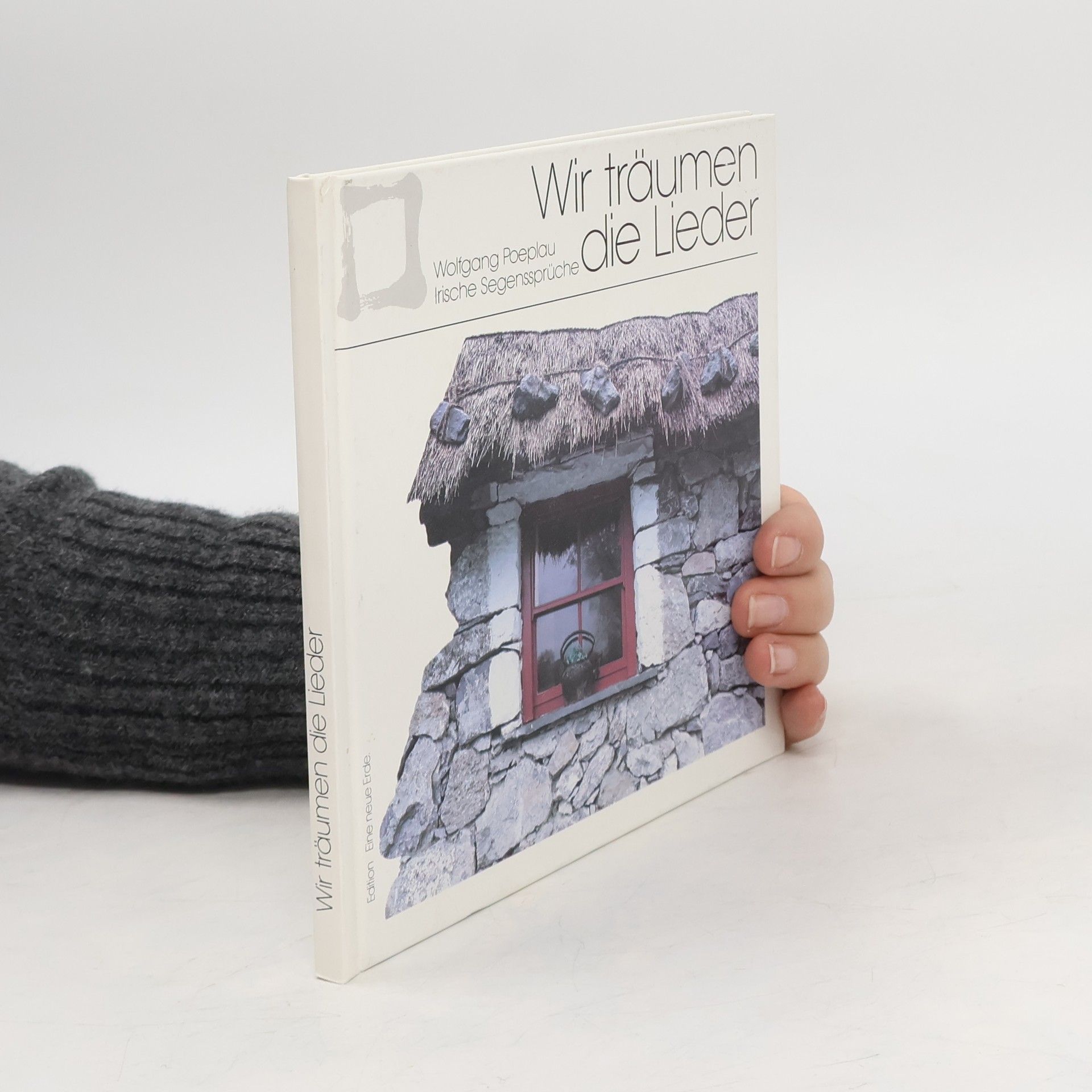 Wolfgang Poeplau Wir träumen die Lieder