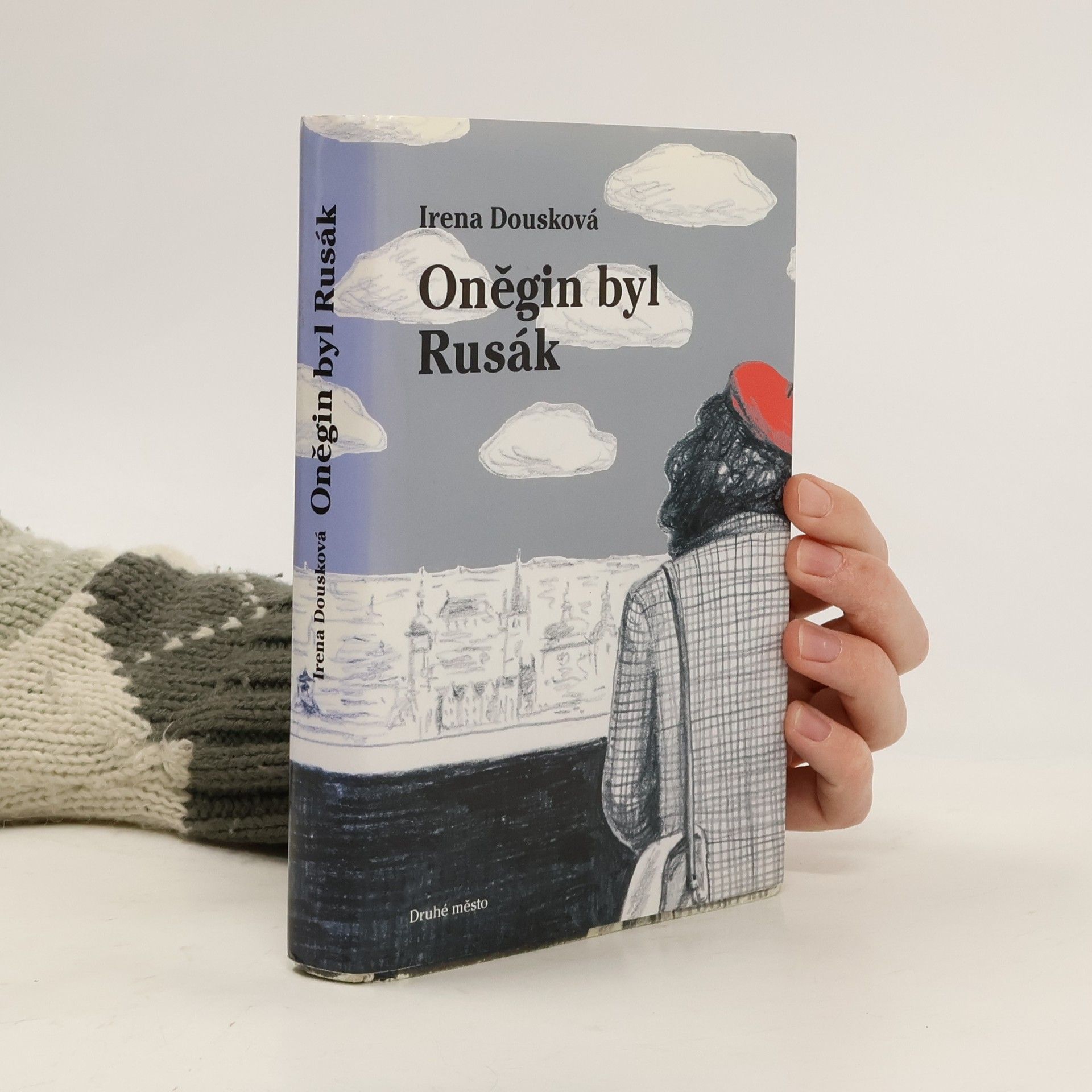 Irena Dousková Oněgin byl Rusák