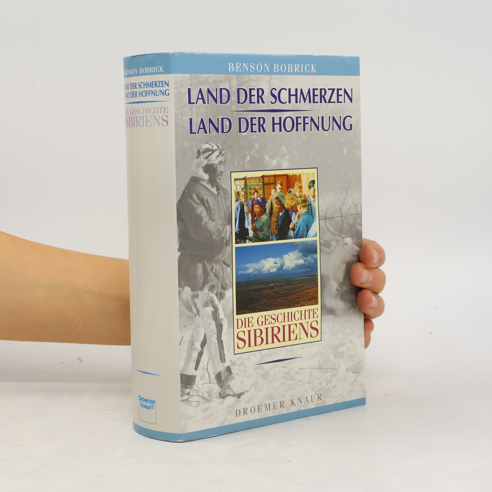 Benson Bobrick Land der Schmerzen - Land der Hoffnung