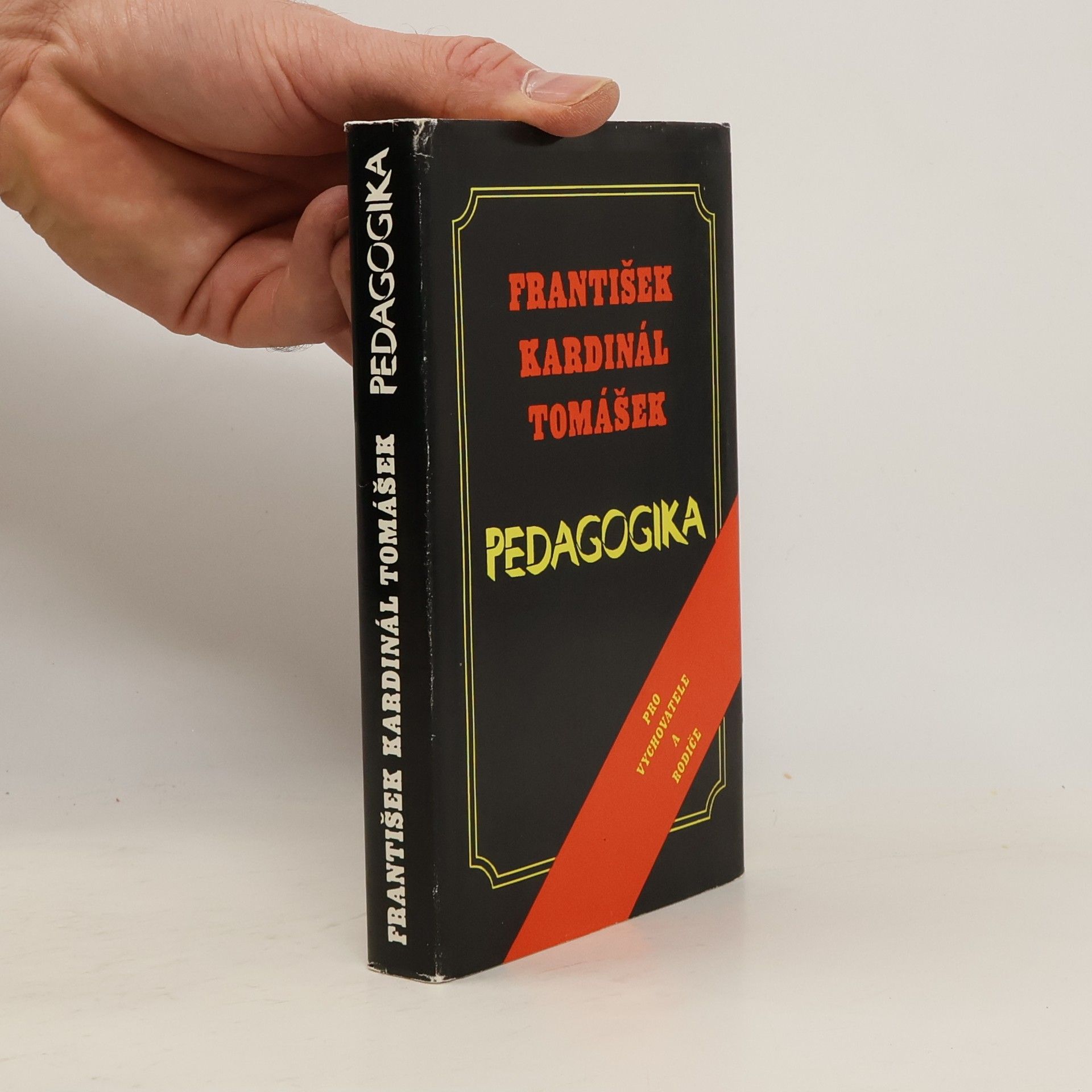 František Tomášek Pedagogika. Úvod do pedagogické praxe pro vychovatele a rodiče