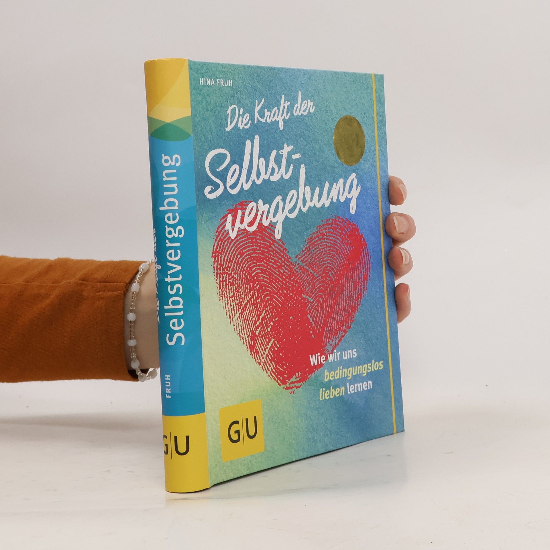 Hina Fruh Die Kraft der Selbst-vergebung