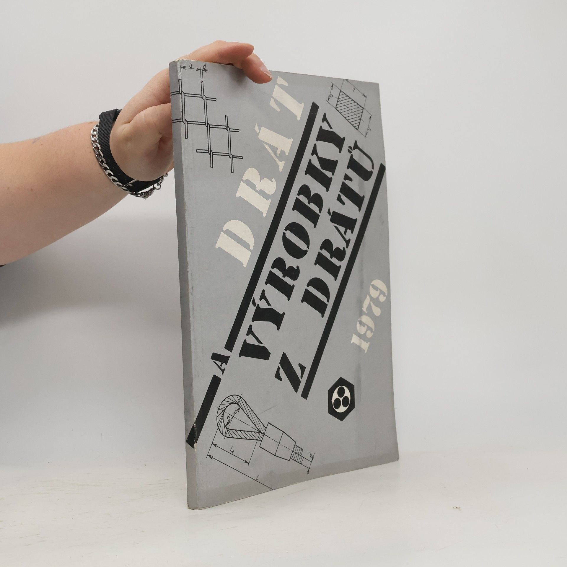 Various authors Drát a výrobky z drátu